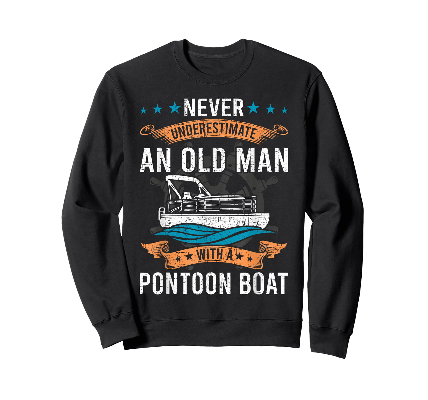 Never Underestimate an Old Man with a Pontoon Boat T-Shirt