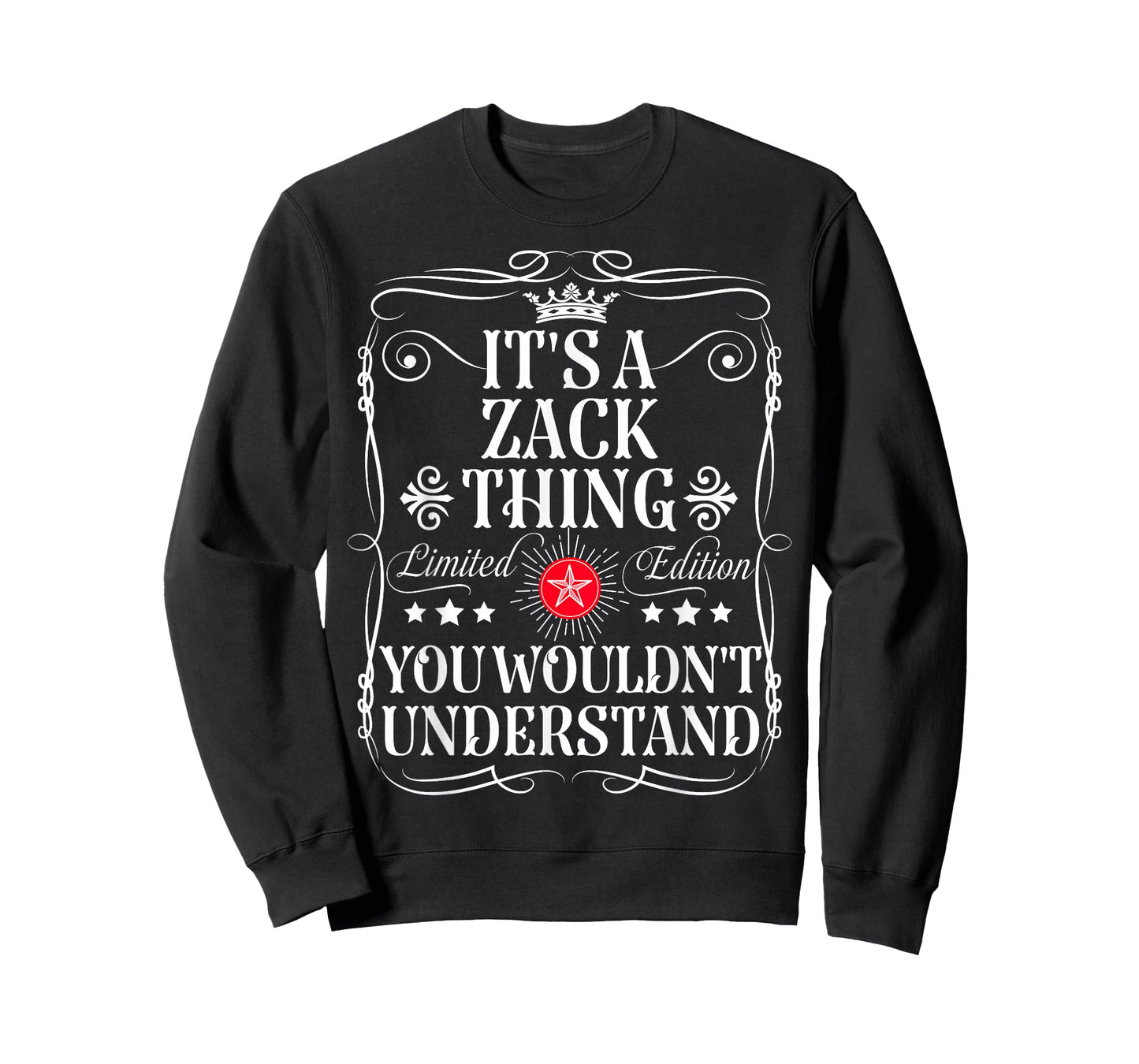 Zack Name Its A Zack Thing You Wouldn't Understand T-Shirt
