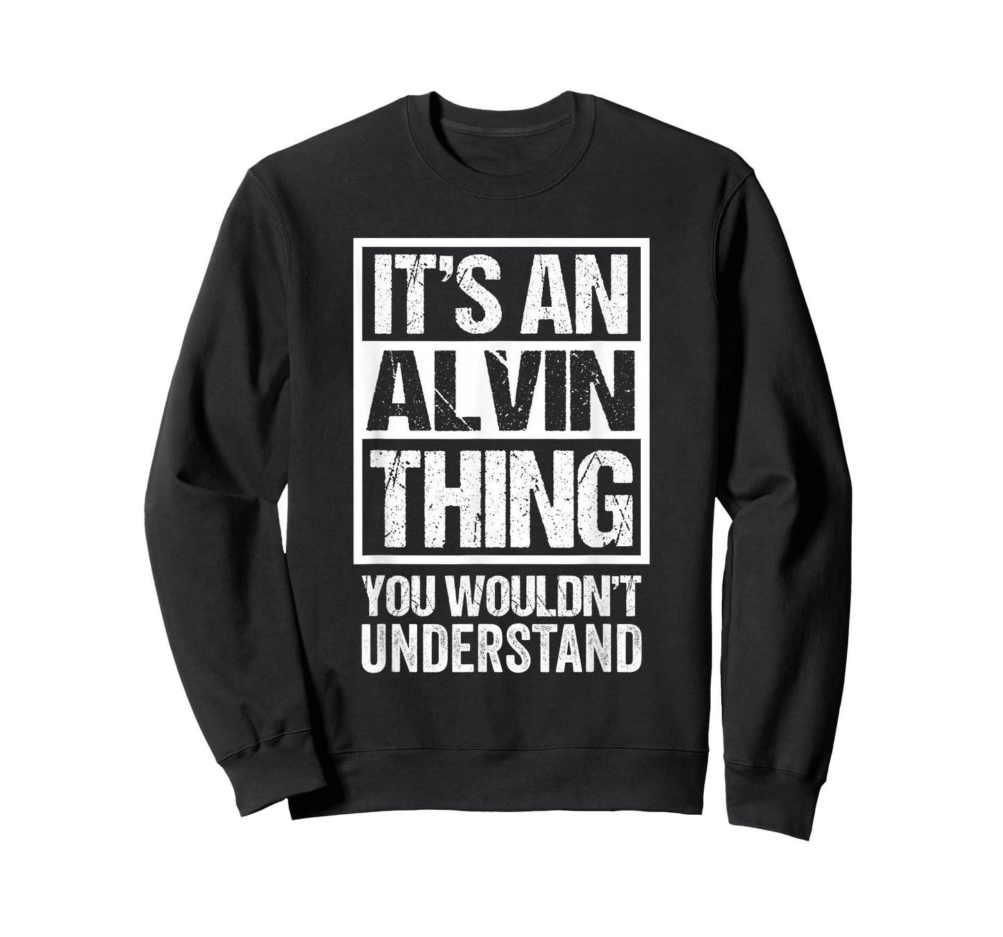 It's an Alvin Thing You Wouldn't Understand T-Shirt