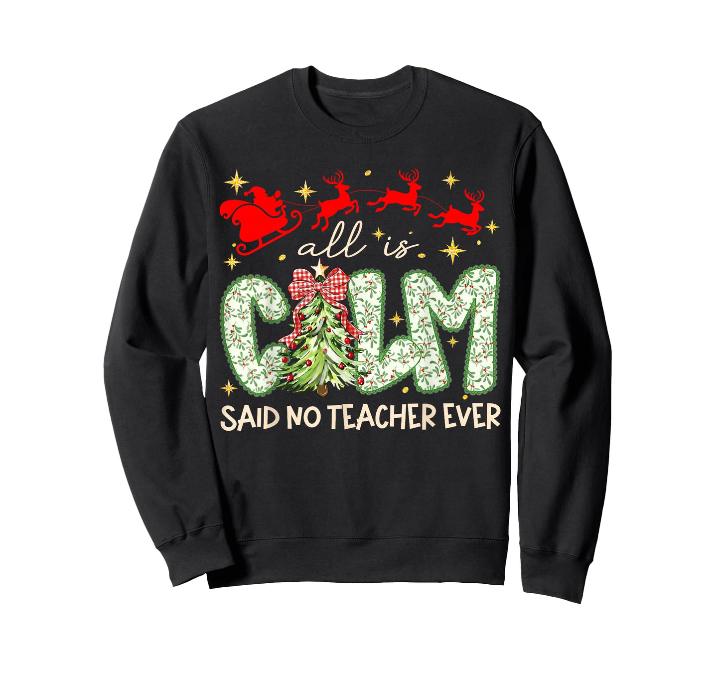 All is Calm Said No Teacher Ever Teaching Preppy Xmas Tree T-Shirt