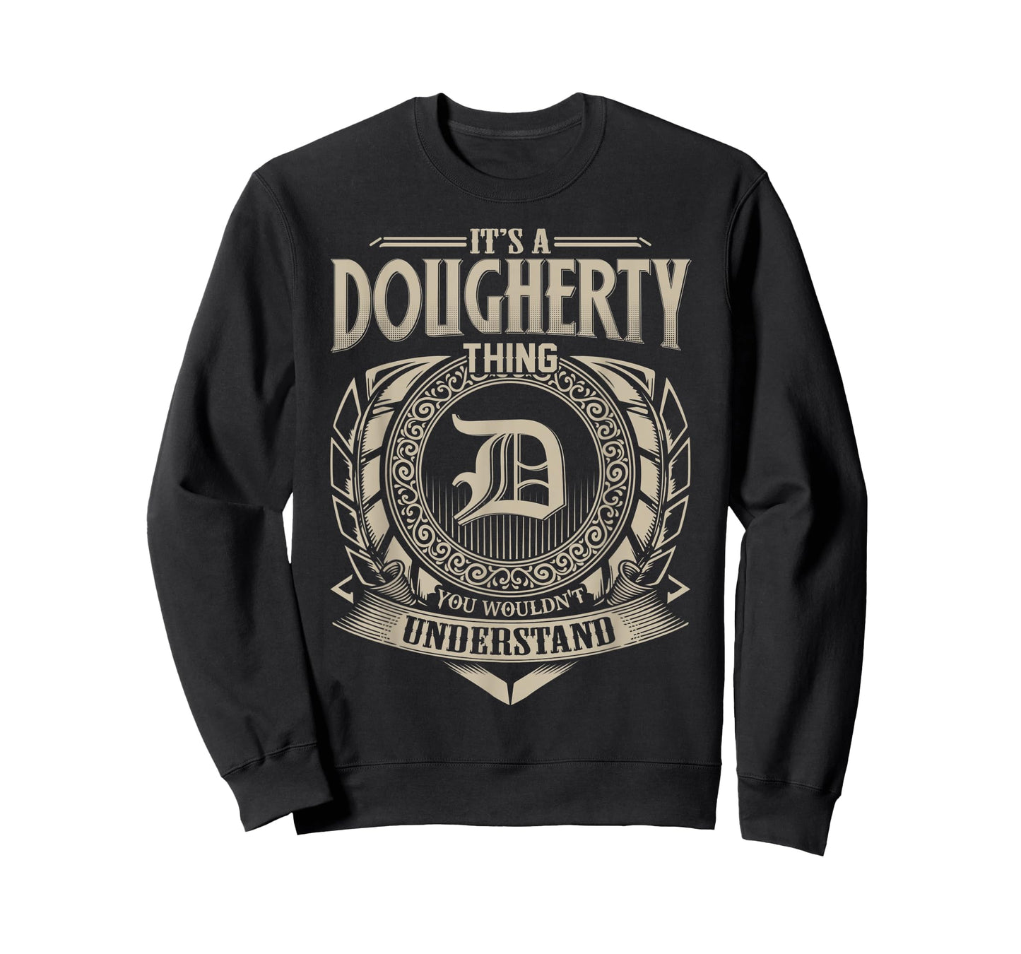 It's A DOUGHERTY Thing You Wouldn't Understand Name Vintage T-Shirt