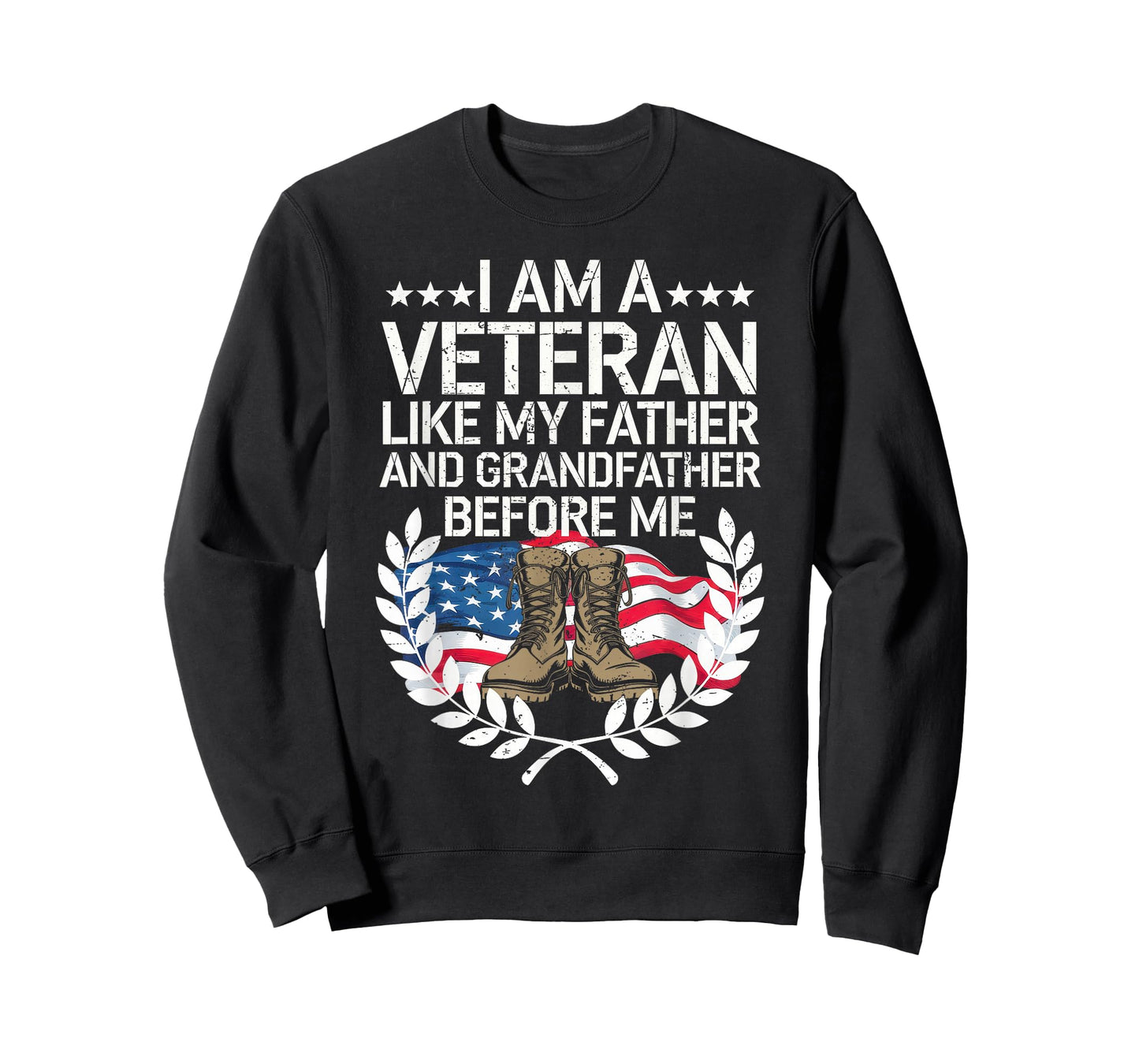 I Am a Veteran Like My Father and My Grandfather Before Me T-Shirt