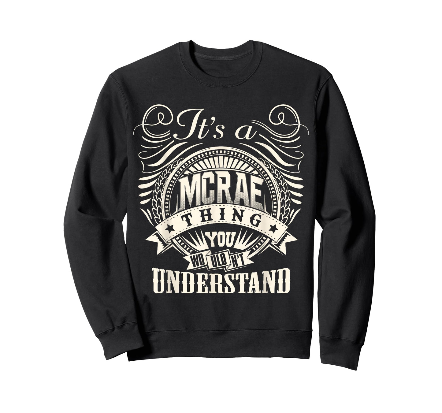 It's A MCRAE Thing You Wouldn't Understand MCRAE Family T-Shirt