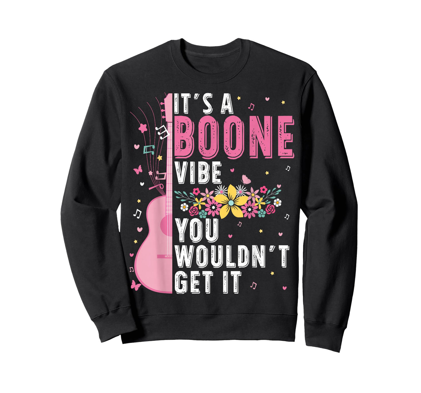 It's A Boone Vibe You Wouldn't Get It T-Shirt
