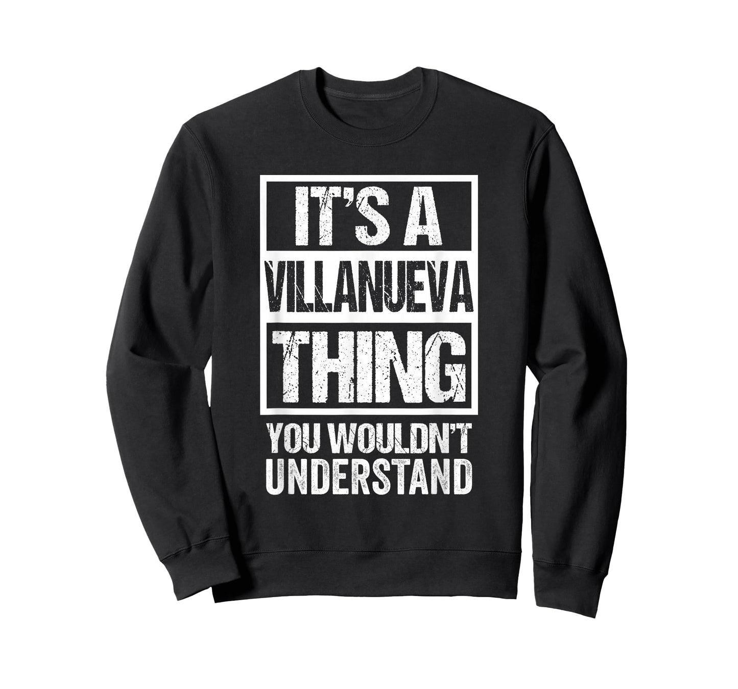 It's A Villanueva Thing You Wouldn't Understand Surname Name T-Shirt