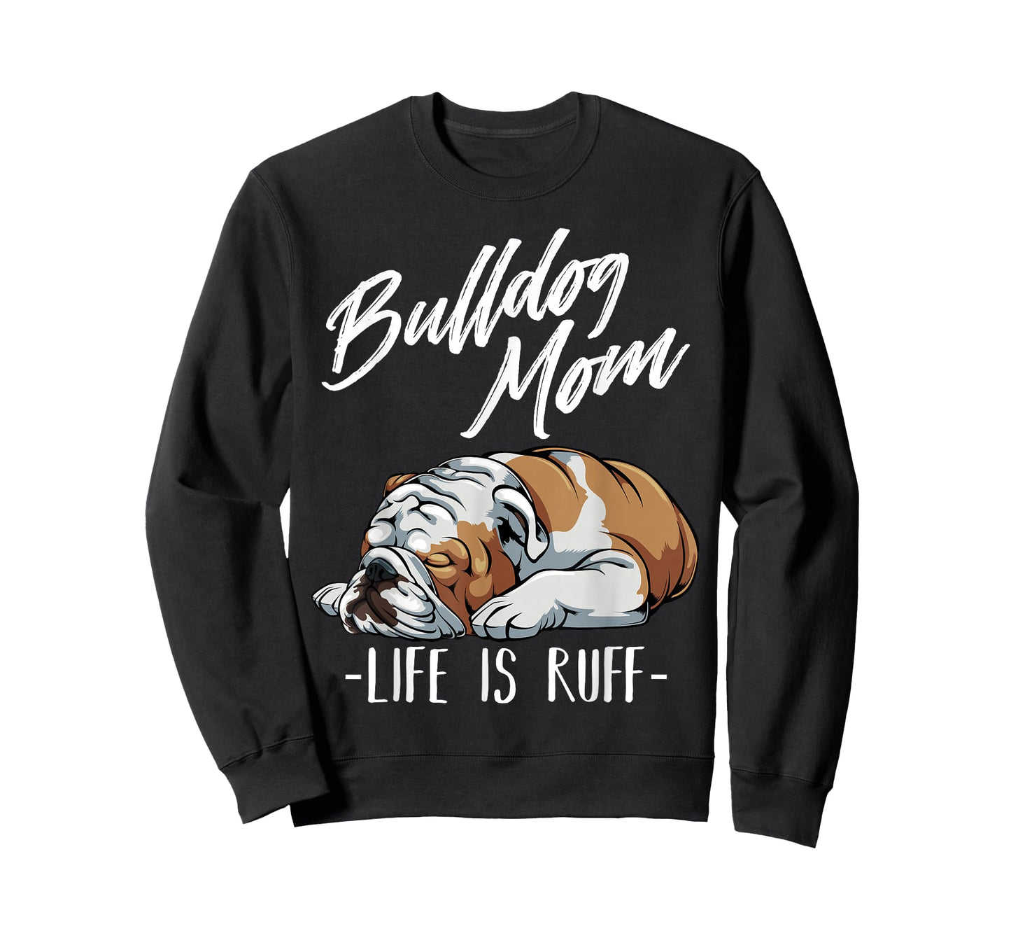 Funny English Bulldog Gift - Bulldog Mom T-Shirt