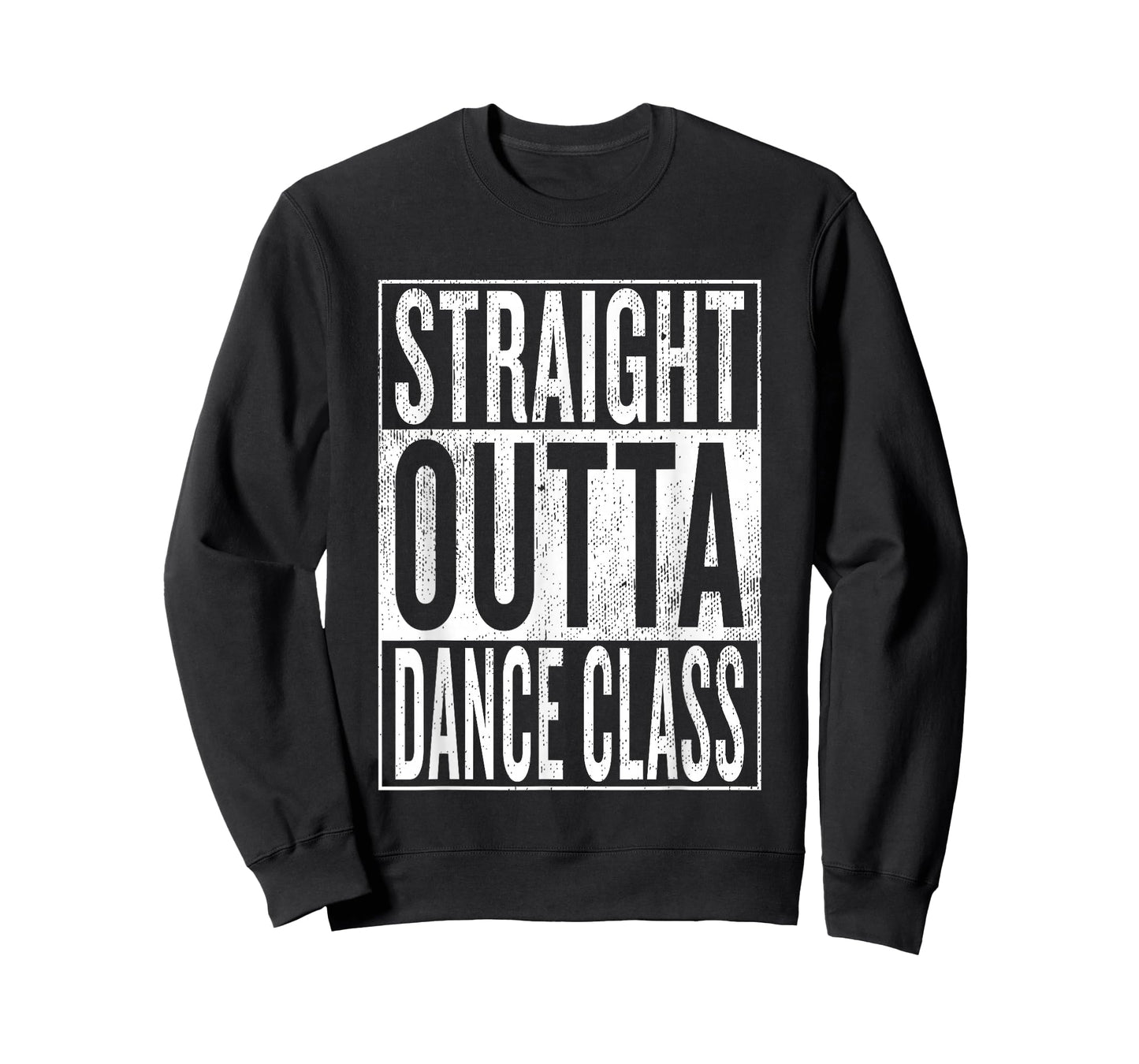 Straight Outta Dance Class | Great Dancer & Dancing Shirt T-Shirt