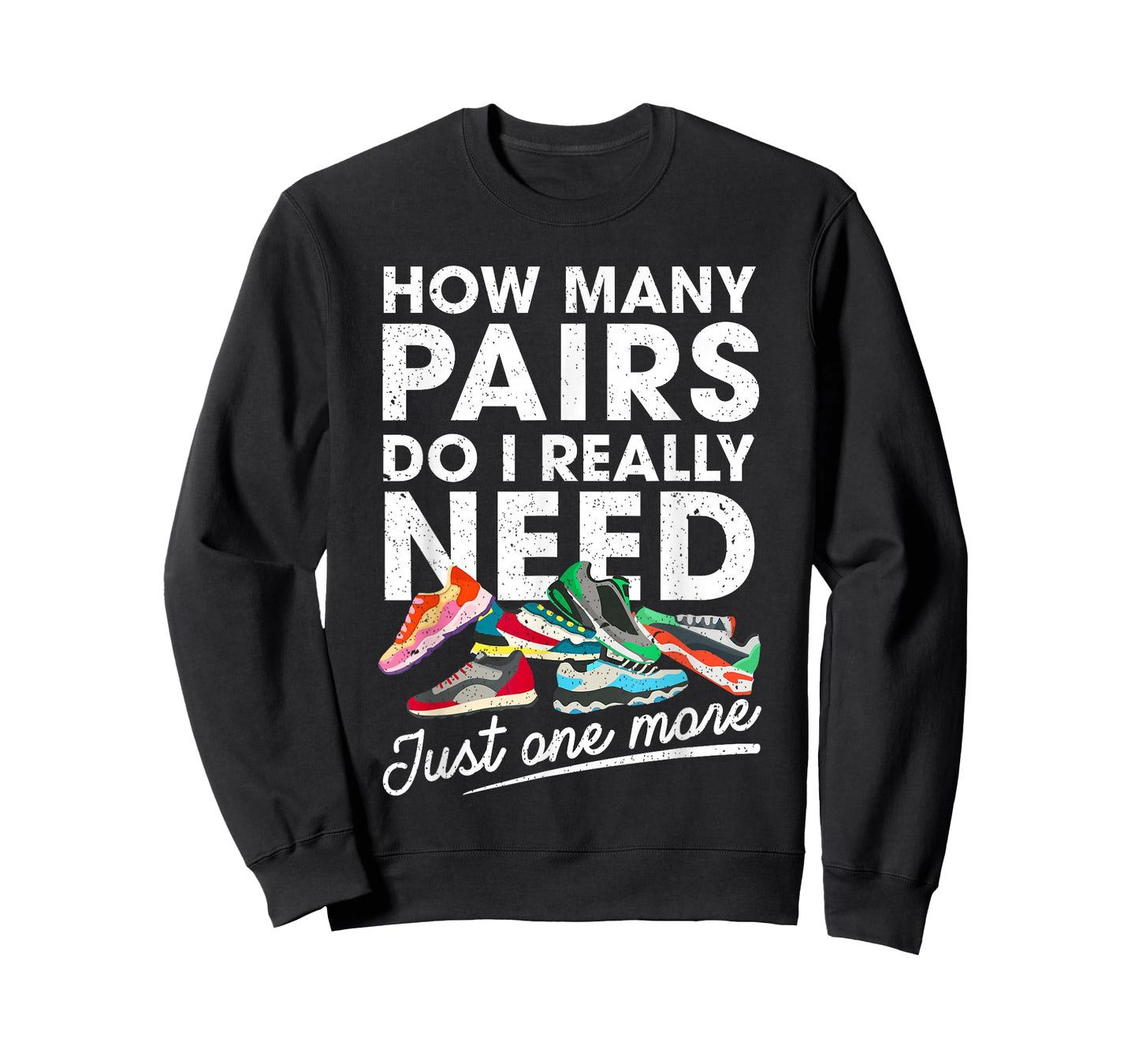 How Many Pairs Of Running Shoes Funny Runner Marathon Quote T-Shirt