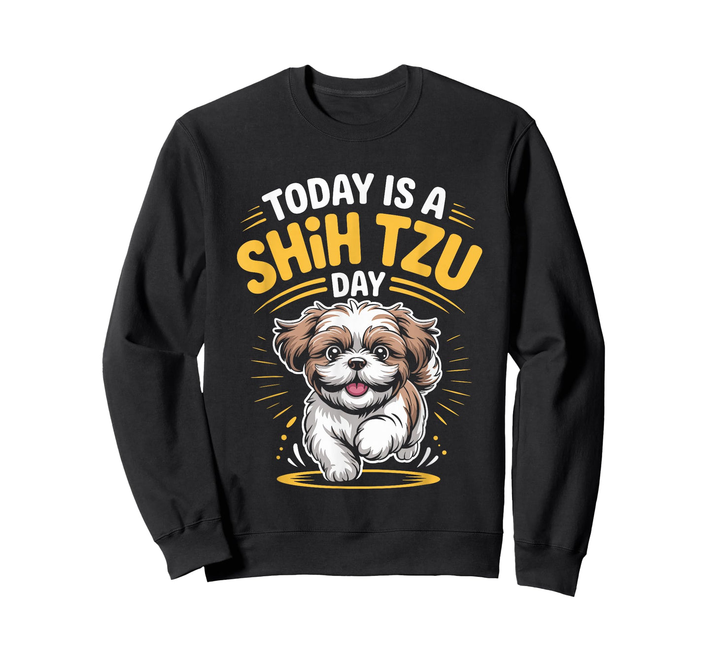 Today is A Shih Tzu Day Funny Toy Pet Small Breed Dog Lover T-Shirt