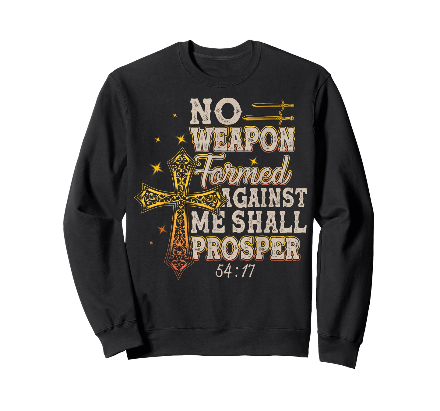 No Weapon Formed Against Me Shall Prosper T-Shirt