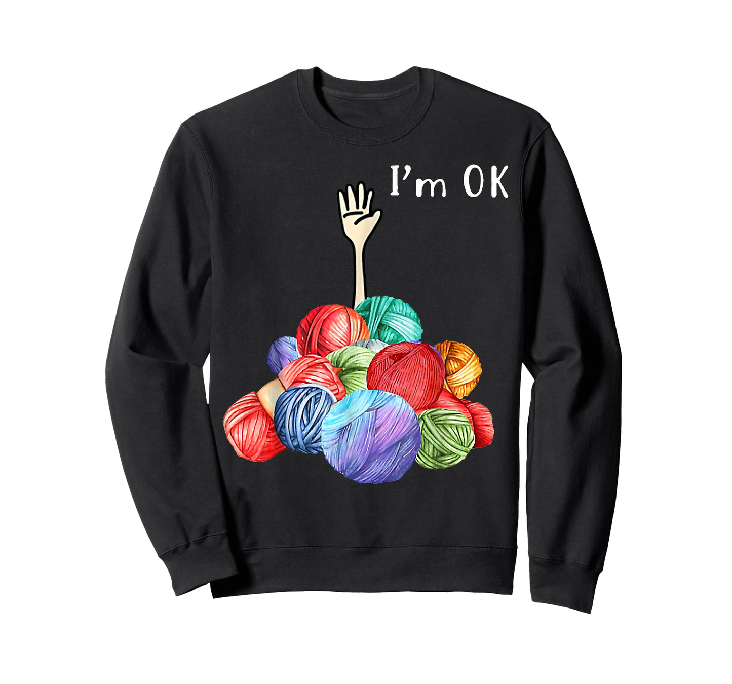 Im Ok Crochet & Knitting Funny Crocheting Knitting Yarn Mess T-Shirt