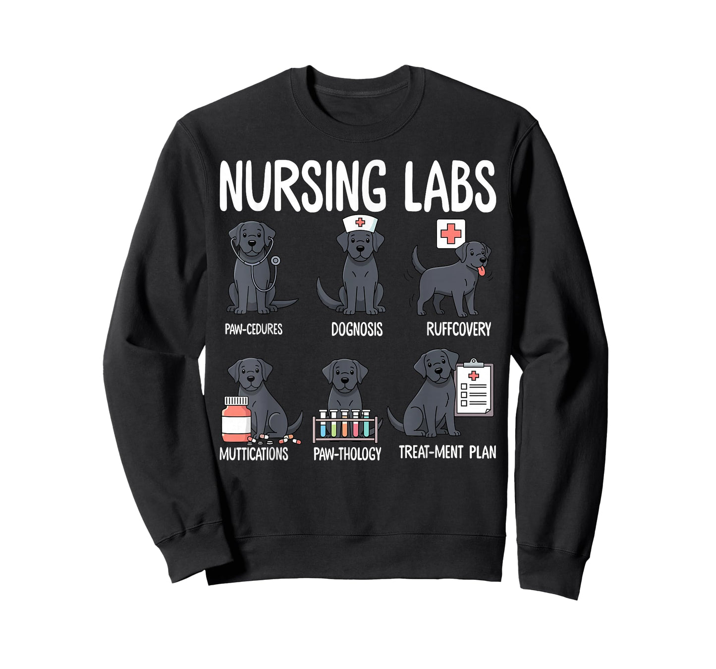 Funny Nursing Labs Funny Dog Puns Nurse Black Lab Dog Mom T-Shirt