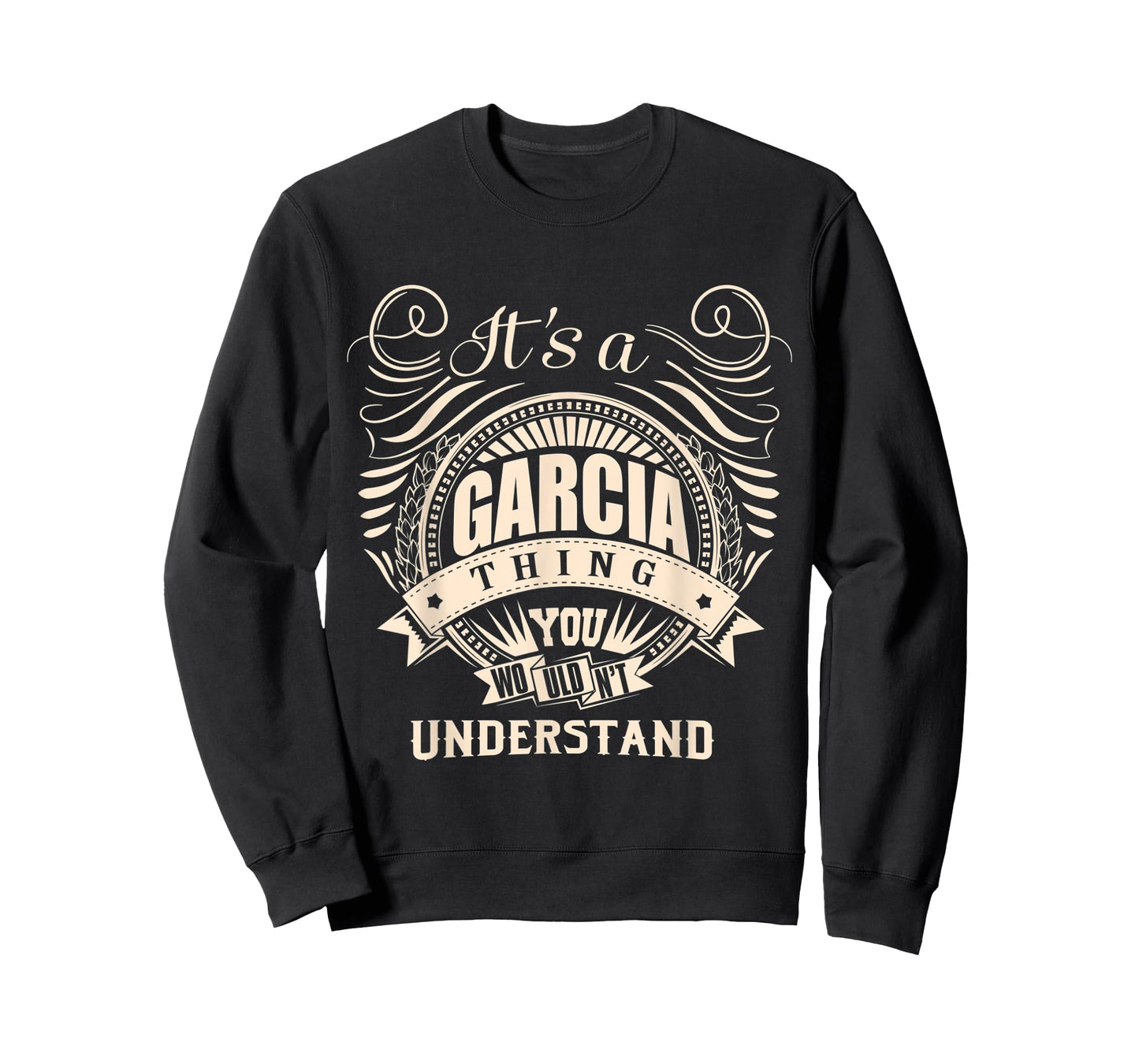 It's a GARCIA thing you wouldn't understand Gift T-Shirt