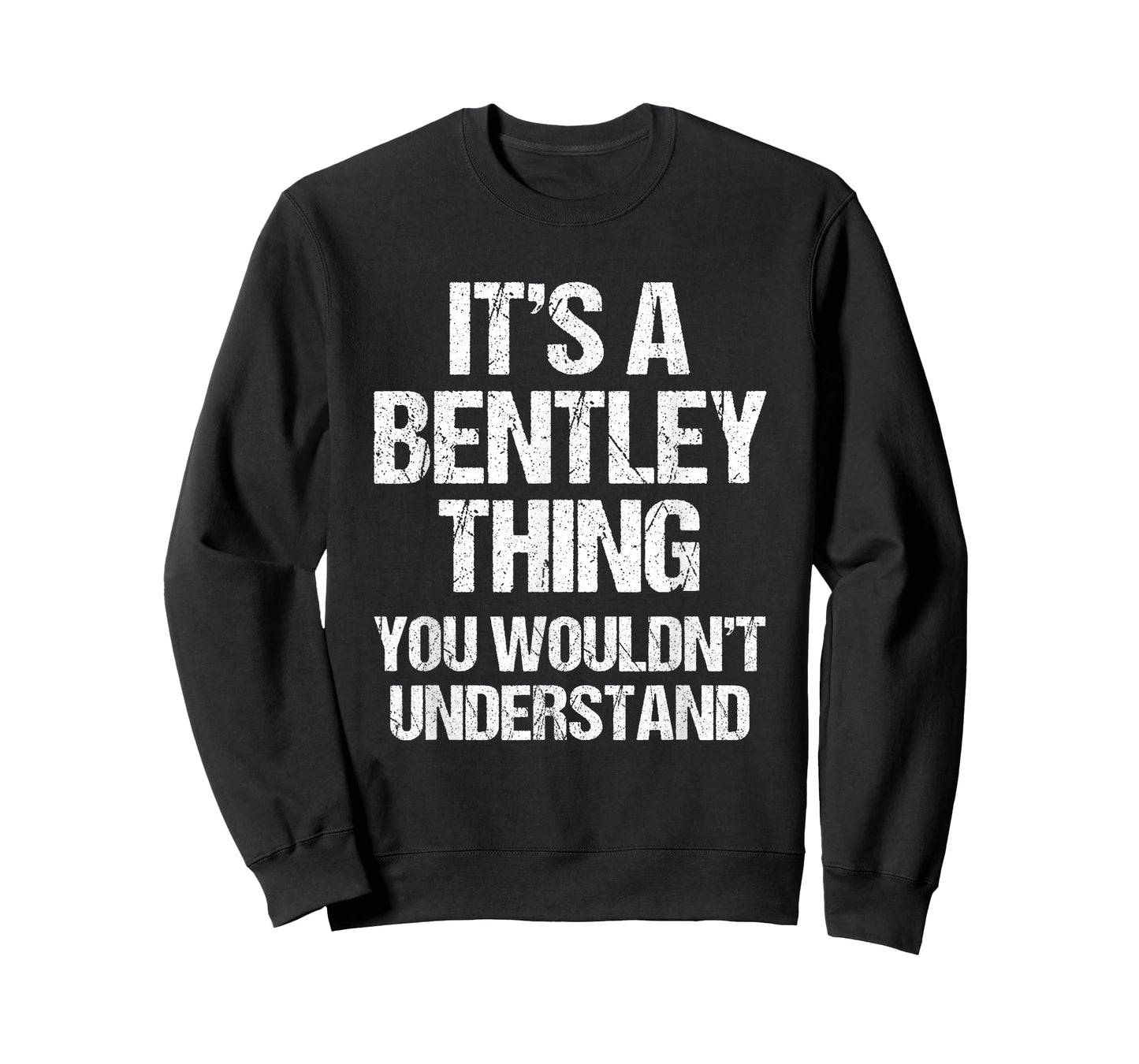 It's A Bentley Thing (You Wouldn't Understand) - Fun Bentley T-Shirt
