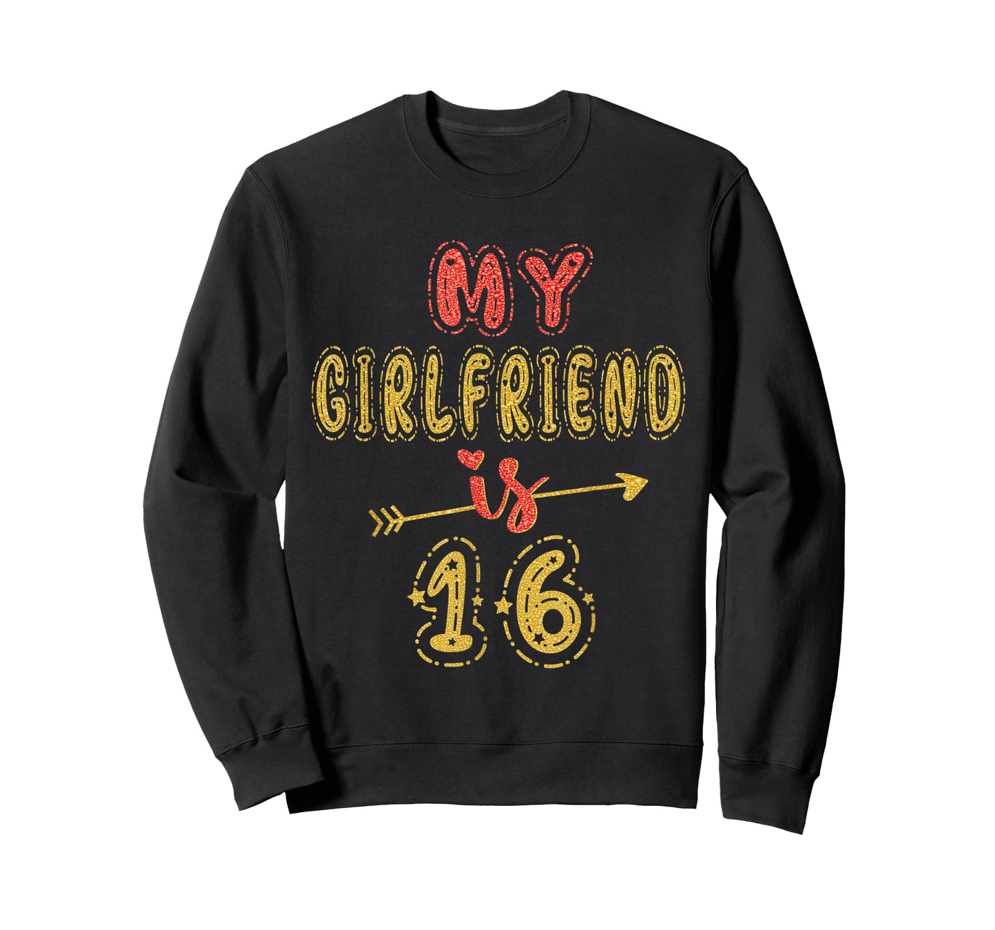 My Girlfriend Is 16 Years Old 16th Birthday Idea For Her T-Shirt