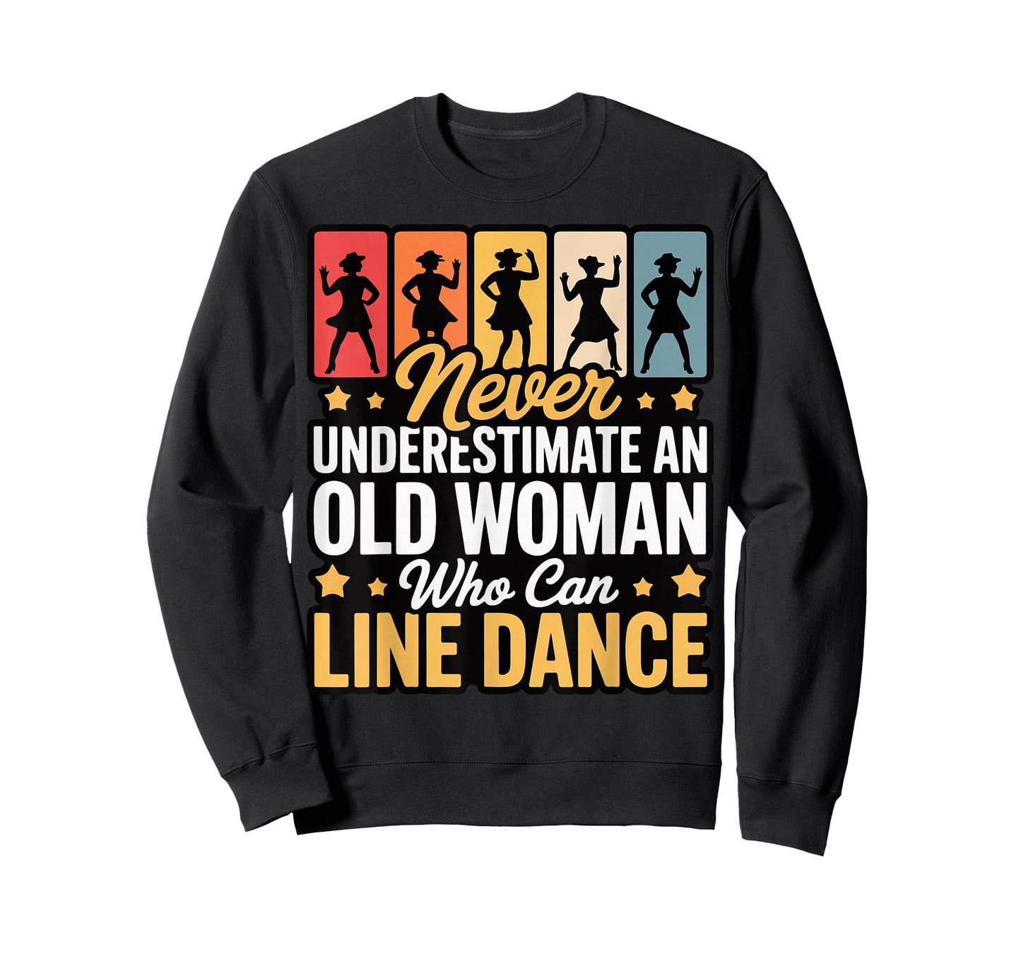 Never Underestimate An Old Woman Who Can Line Dance T-Shirt