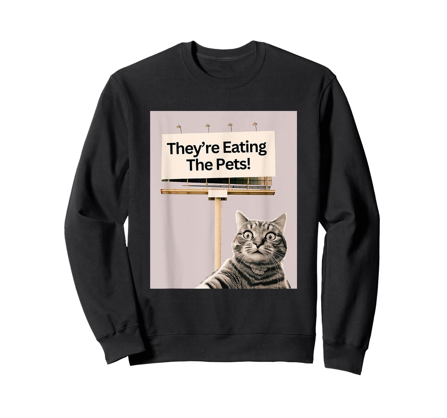 They're Eating The Pets / Dogs Cats T-Shirt