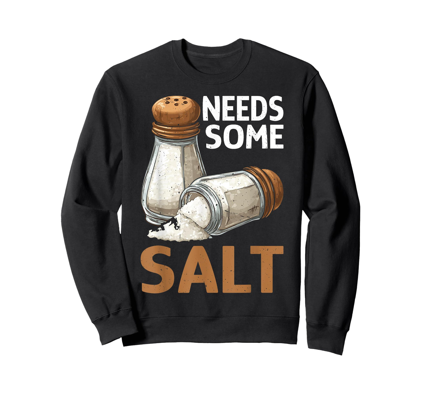 Needs Some Salt Sarcastic Chef Culinary Kitchen - T-Shirt