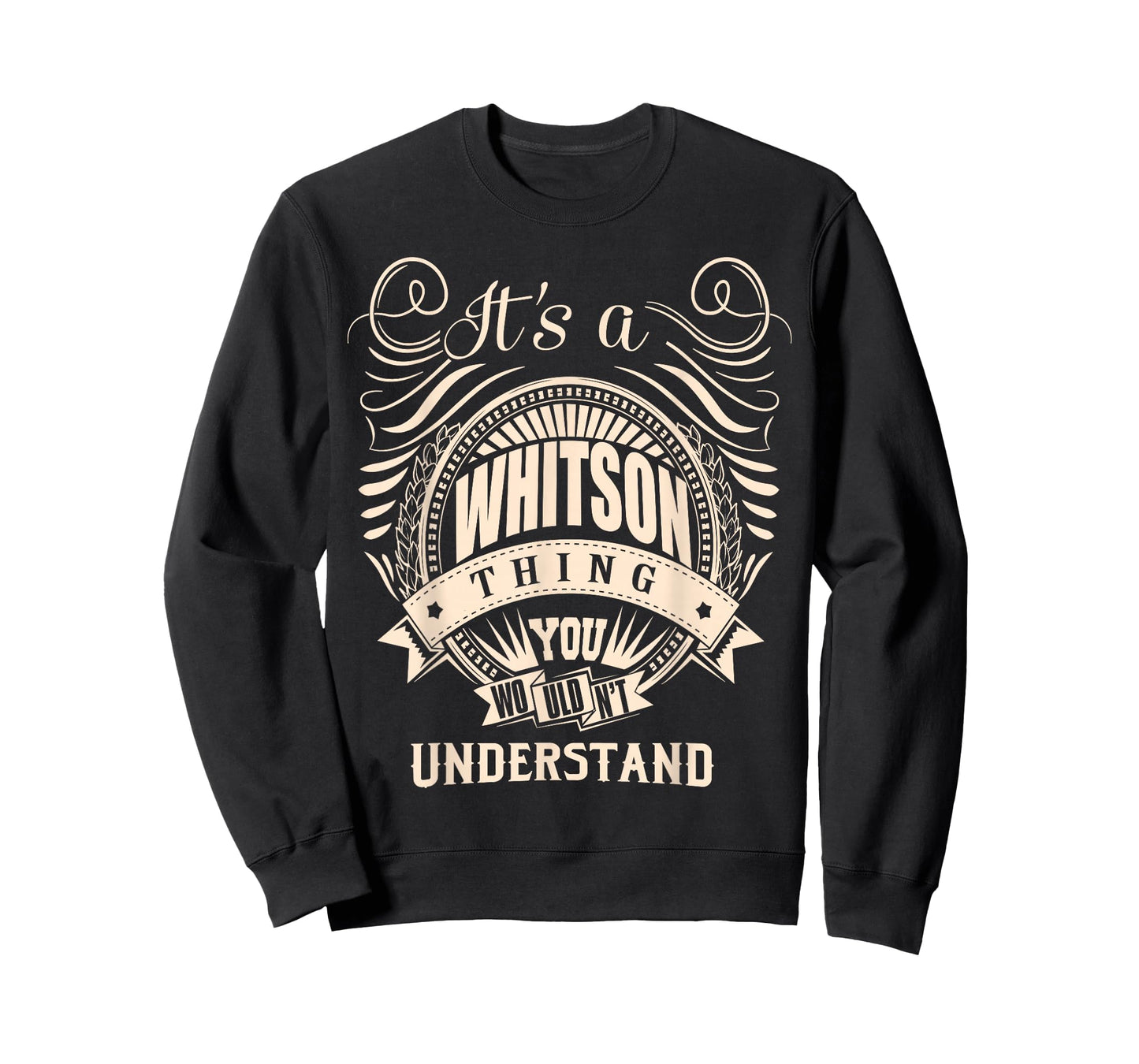 It's a WHITSON Thing You Wouldn't Understand Gifts T-Shirt