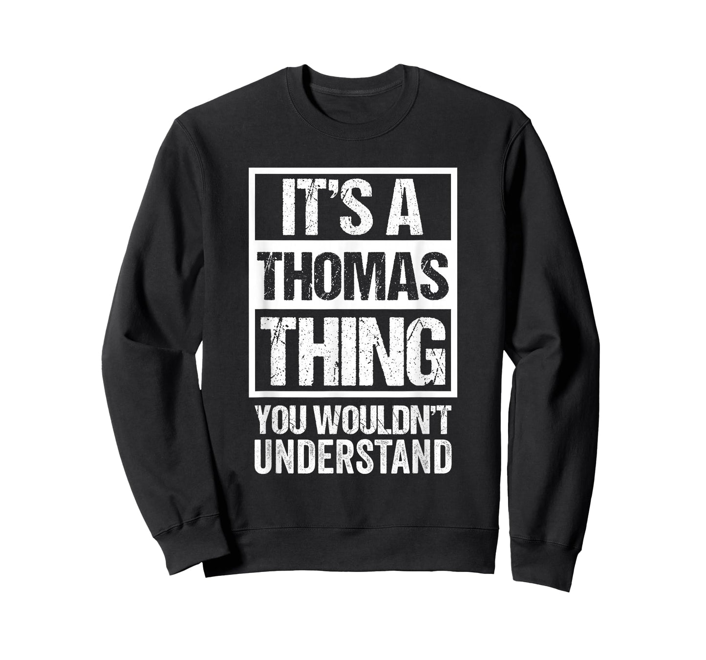 It's A Thomas Thing You Wouldn't Understand T-Shirt