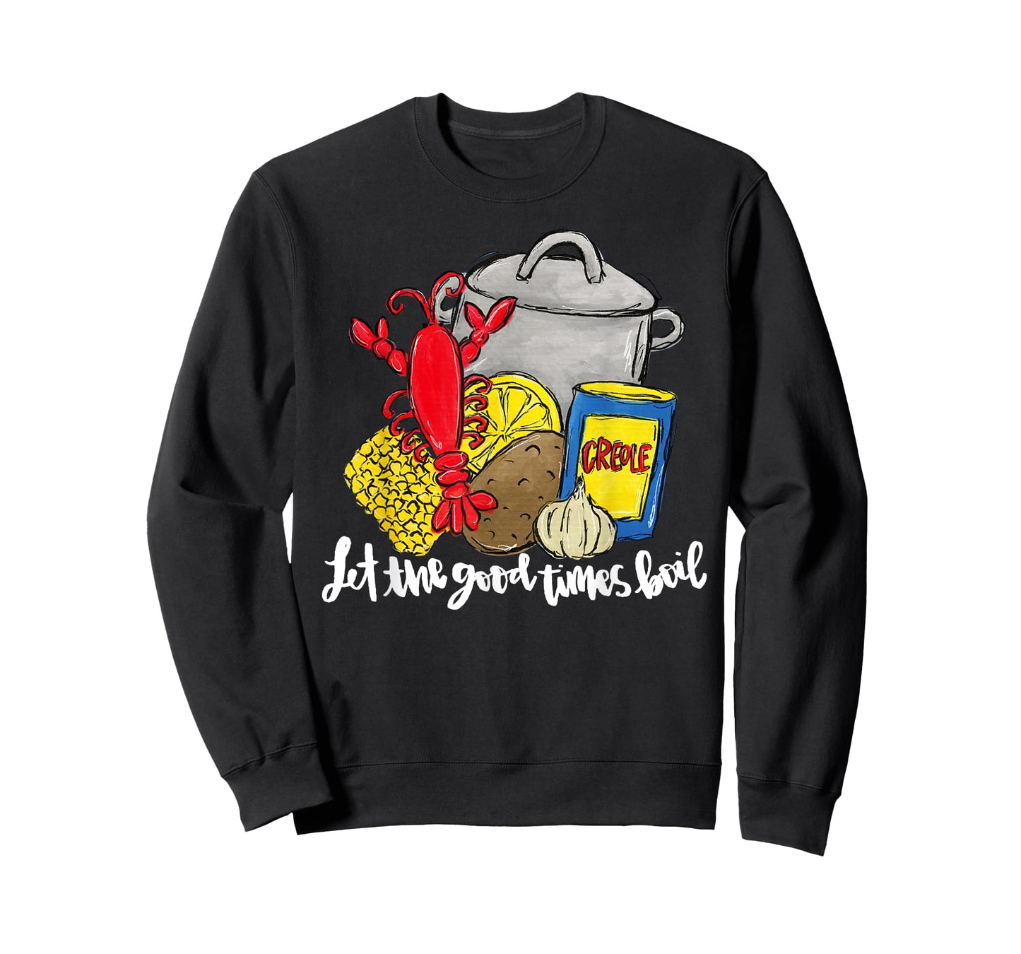 Let The Good Times Boil Funny Crawfish Season Louisiana T-Shirt
