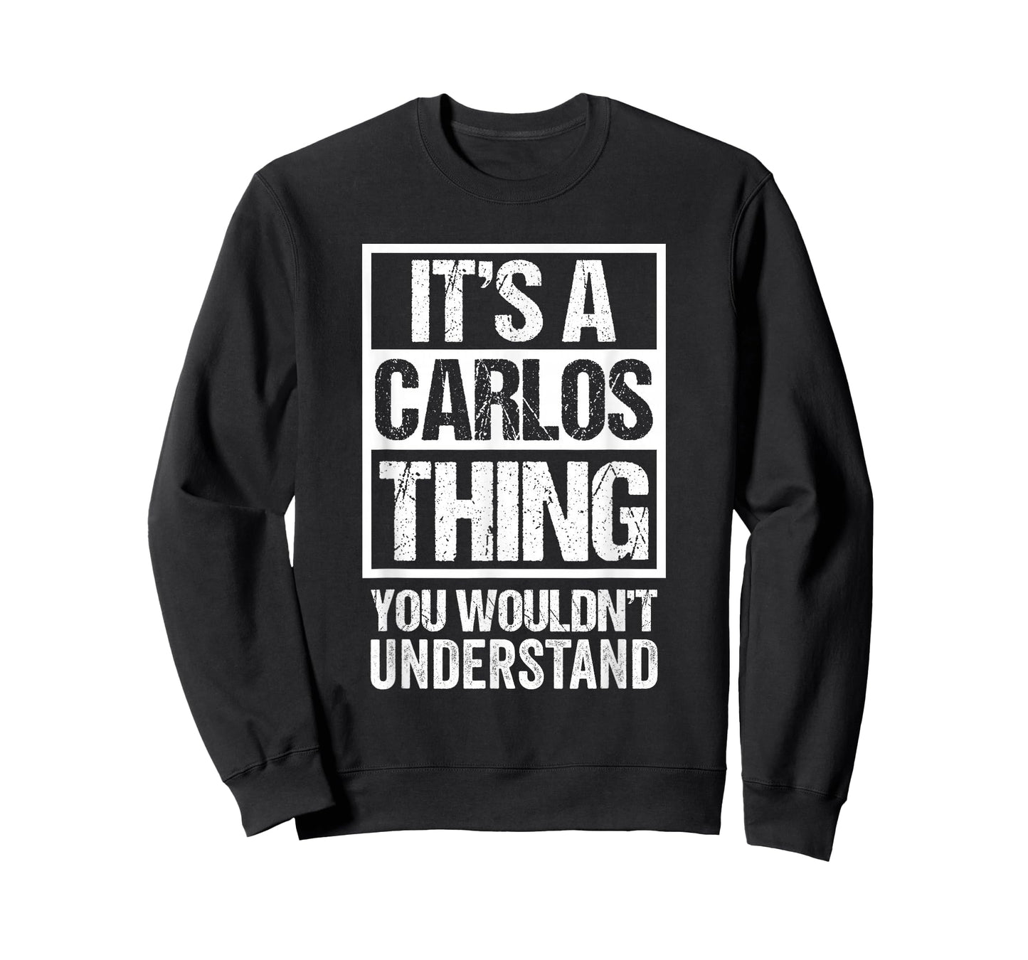 It's A Carlos Thing You Wouldn't Understand T-Shirt