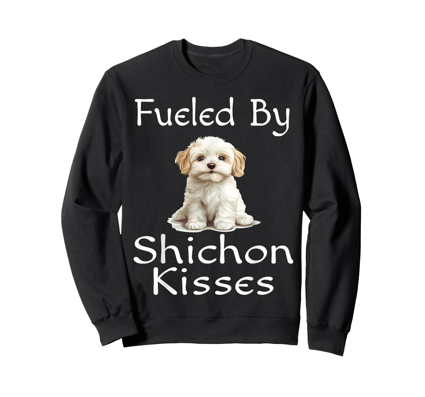 Funny Fueled By Shichon Kisses Puppy Dog Lover Mom Dad T-Shirt
