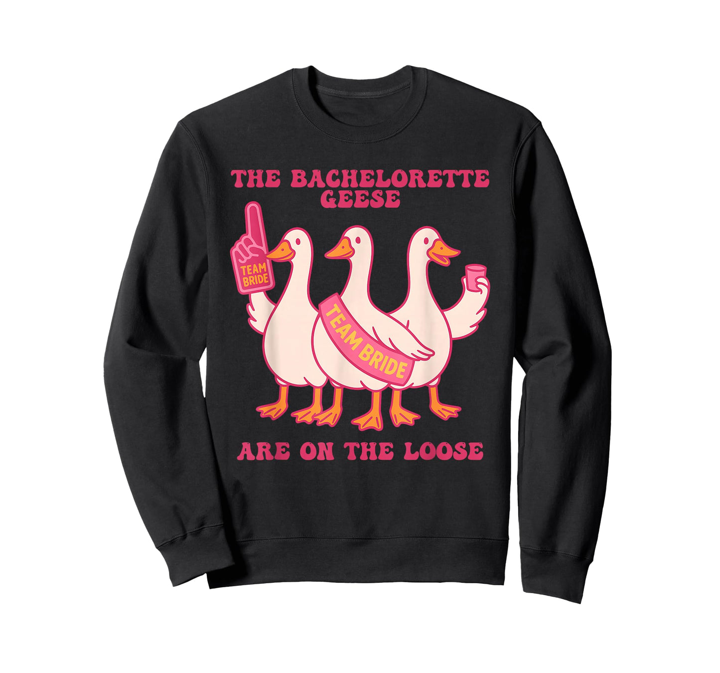 The Bachelorette Geese are On The Looge T-Shirt