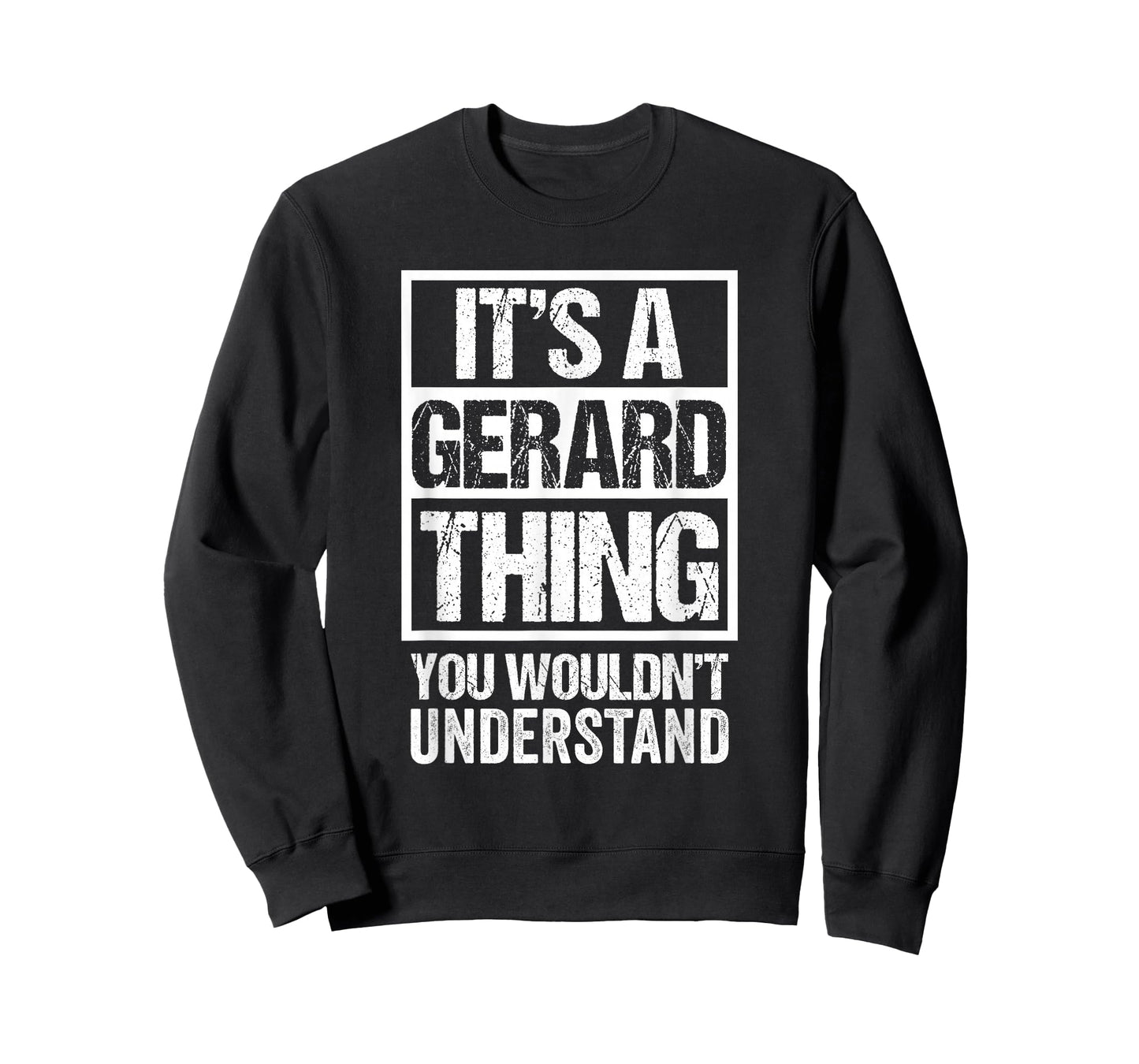 It's A Gerard Thing You Wouldn't Understand First Name T-Shirt
