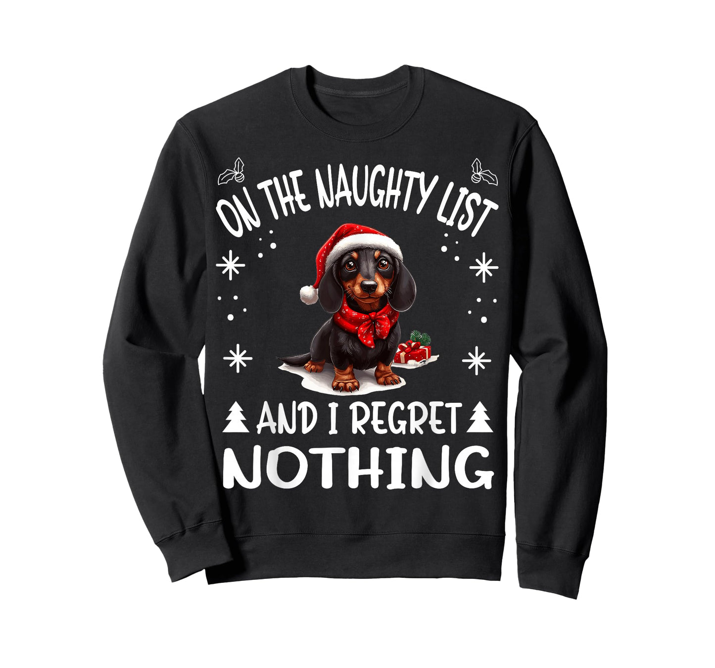 Cute Dachshund Wiener Doxie dog Dog Christmas On The Naughty T-Shirt