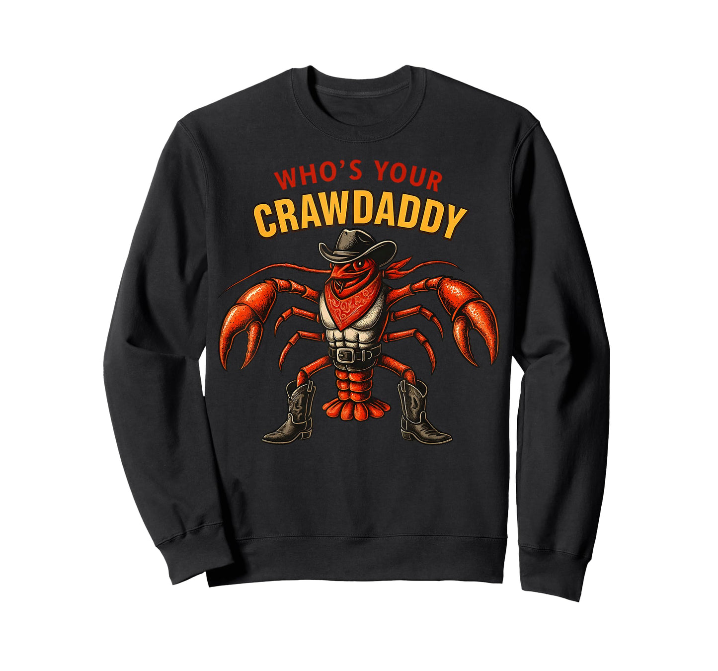 Who’s Your Crawdaddy Funny Cajun Cowboy Crawfish Fathers Day T-Shirt