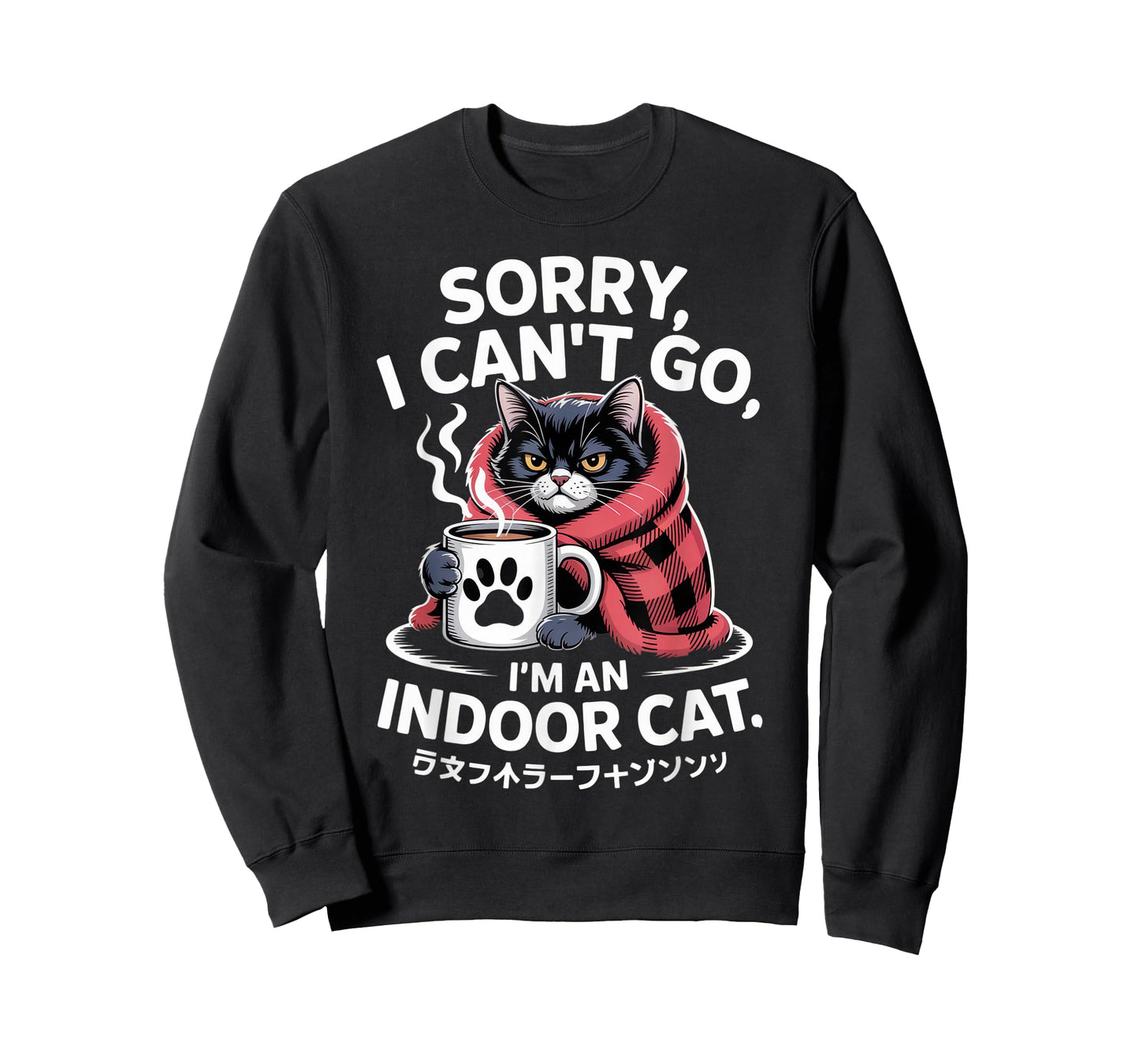 Sorry I Can't Go I'm an Indoor Cat for Cat Lovers Homebodies T-Shirt