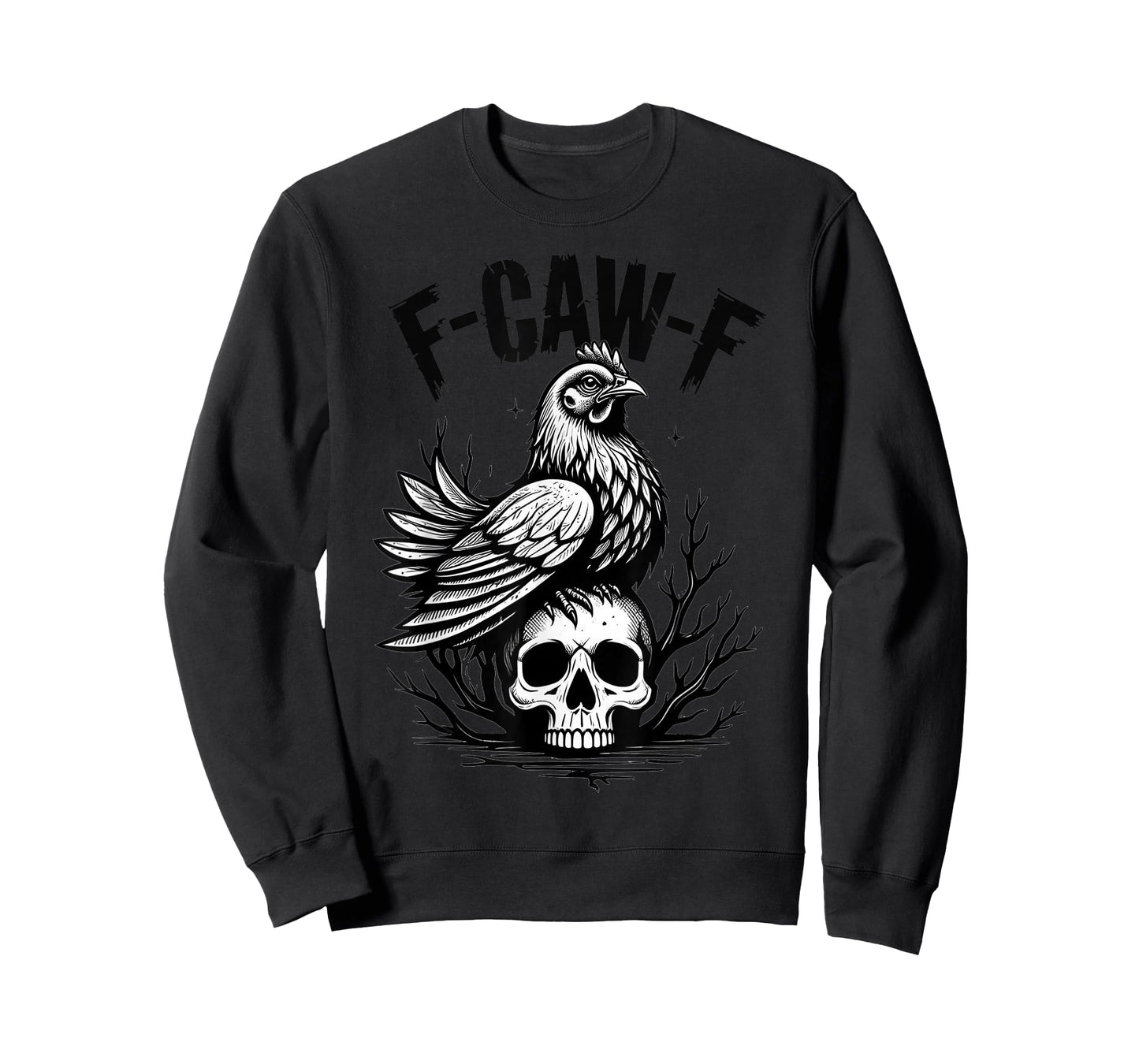 Funny F-Caw-F Chicken Sarcastic Bird Quote Rooster Meme T-Shirt
