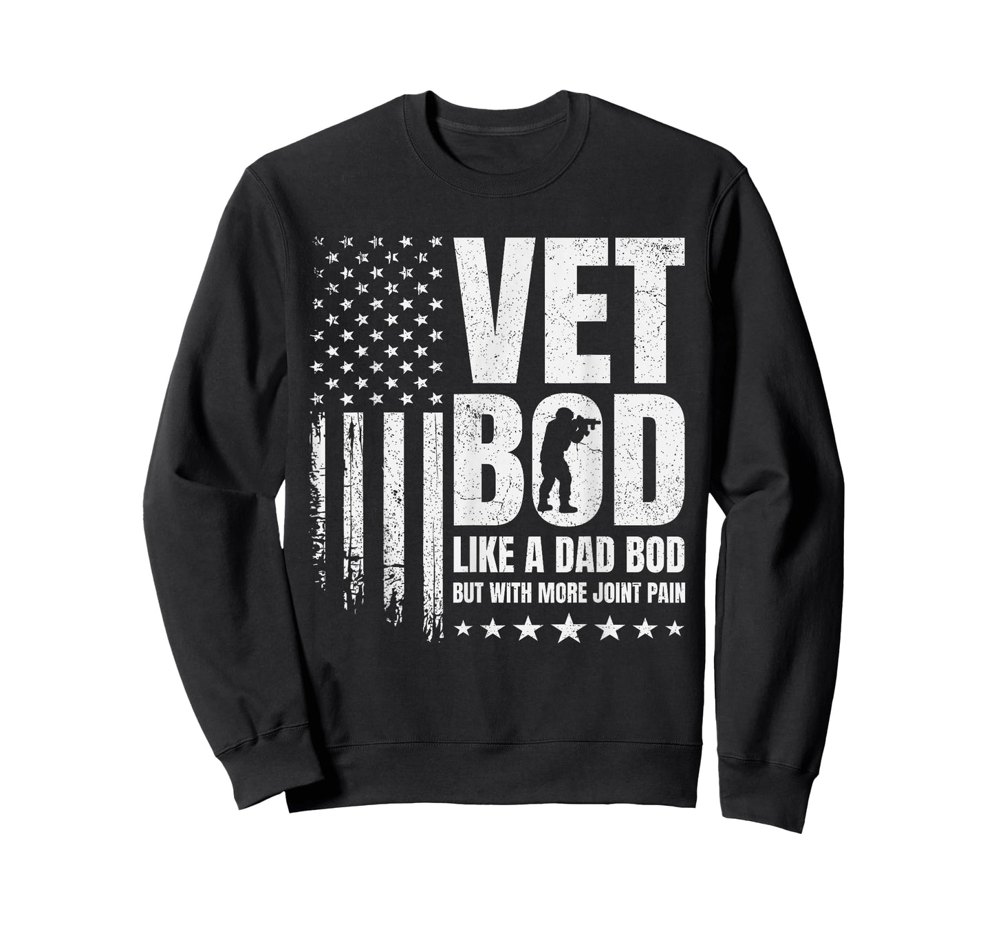 Vet BOD Like A Dad BOD But with More Joint Pain Military Vet T-Shirt