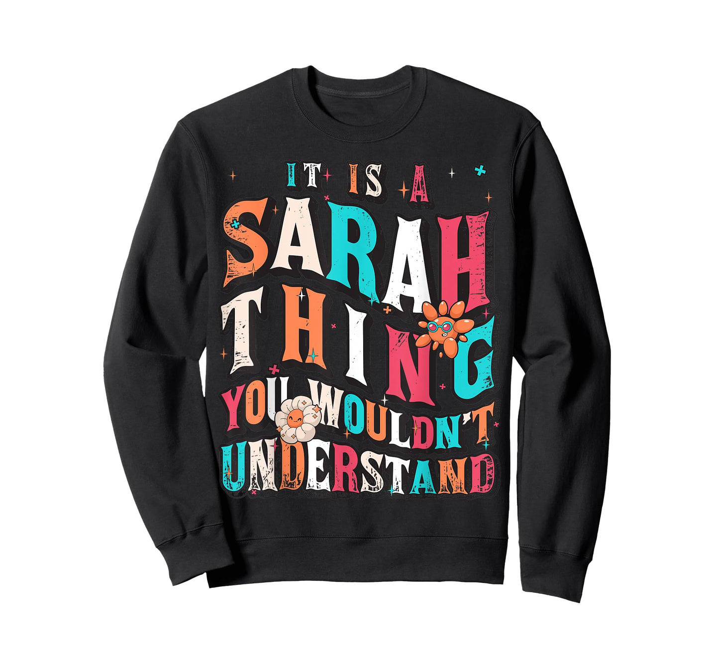 It's A Sarah Thing You Wouldn't Understand, Sarah Groovy T-Shirt