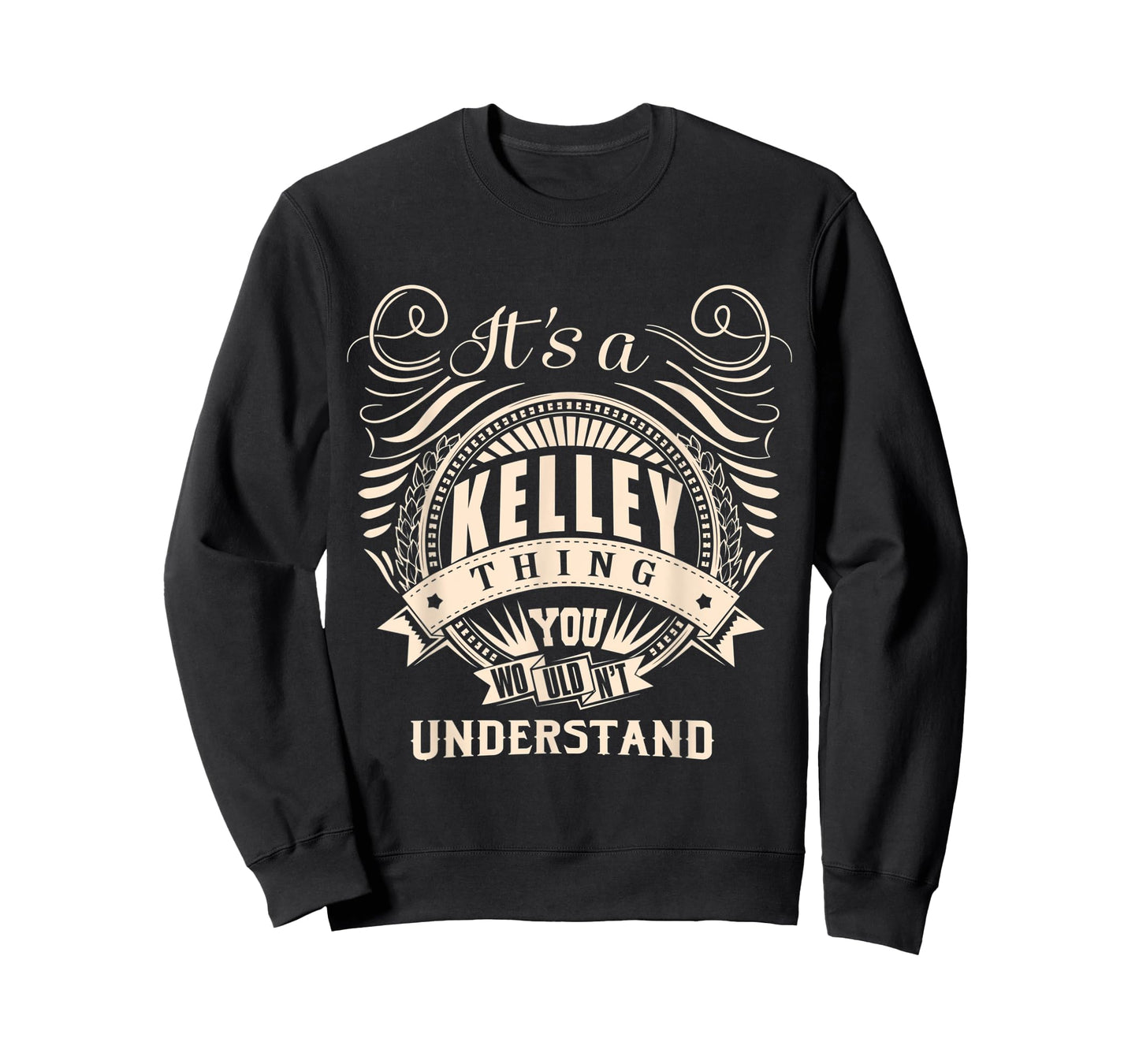It's a KELLEY thing you wouldn't understand Gift T-Shirt