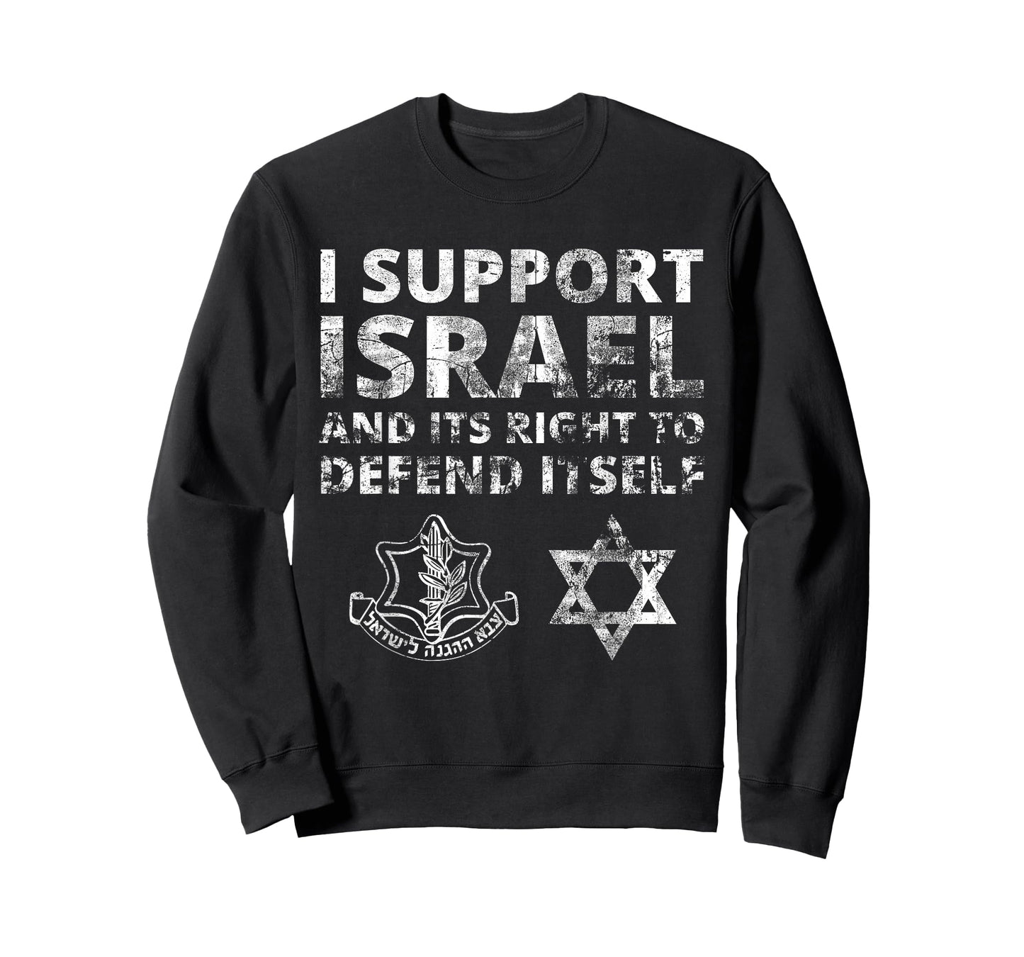 IDF Grunge - I Support Israel and its Right to Defend Itself T-Shirt