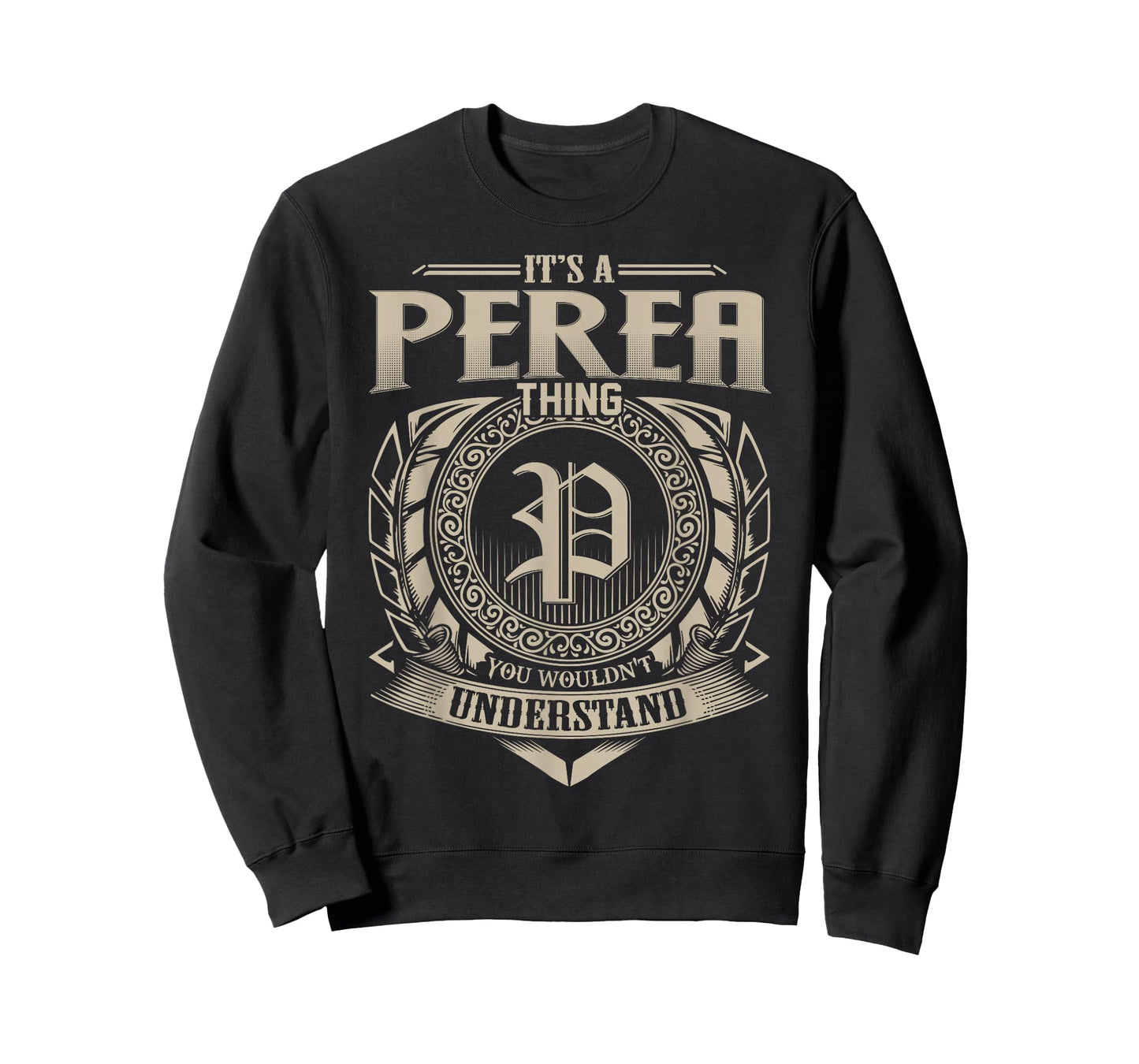 It's A PEREA Thing You Wouldn't Understand Name Vintage T-Shirt