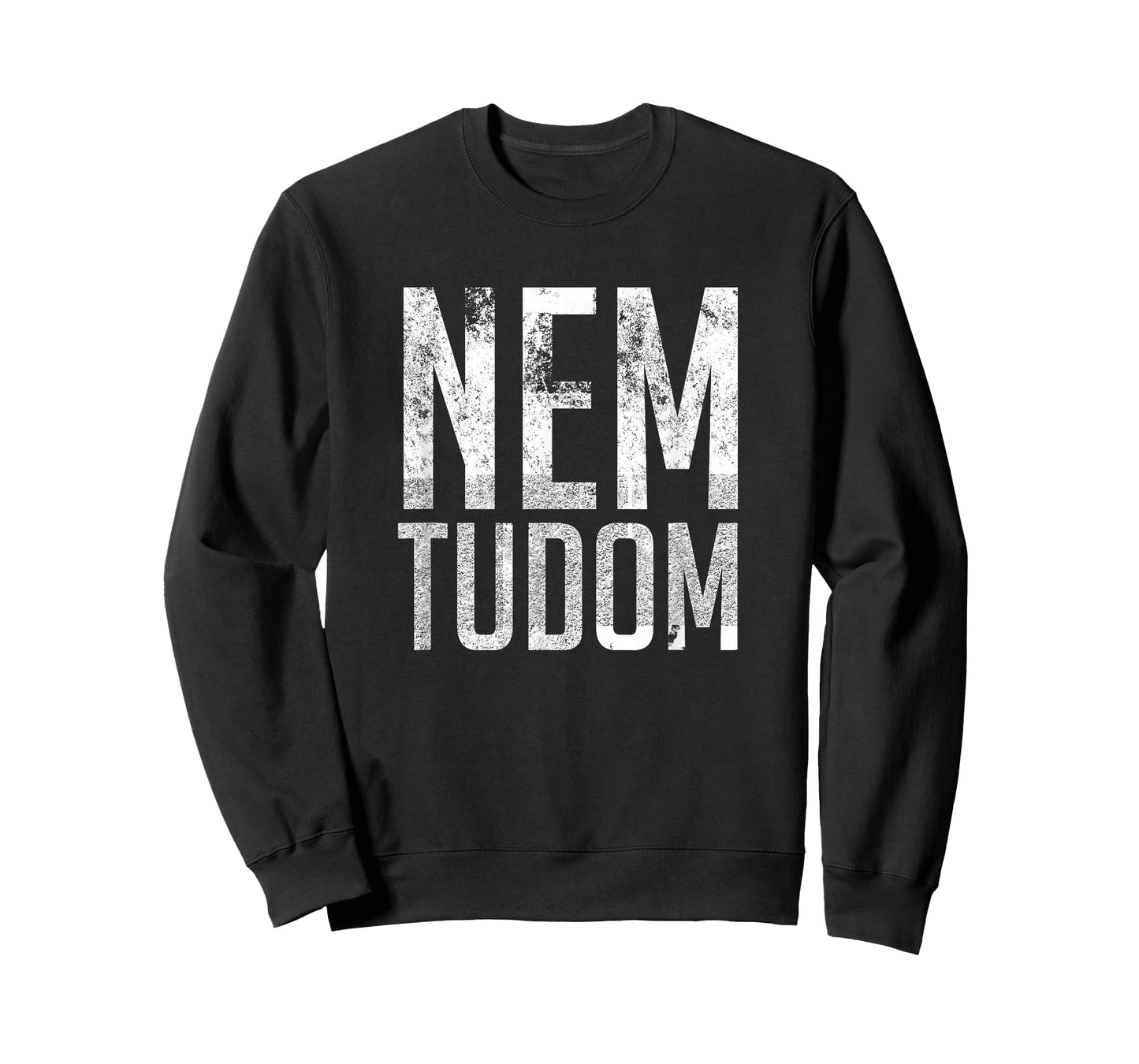 Nem Tudom Hungarian Teacher - I Don't Know T-Shirt Men Women Girls Kids T-Shirt