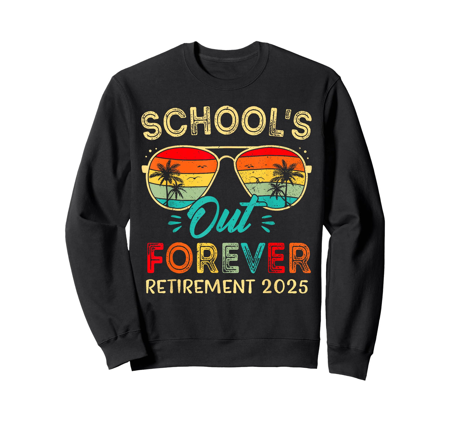 Vintage School's Out Forever Retirement 2025 Teachers T-Shirt