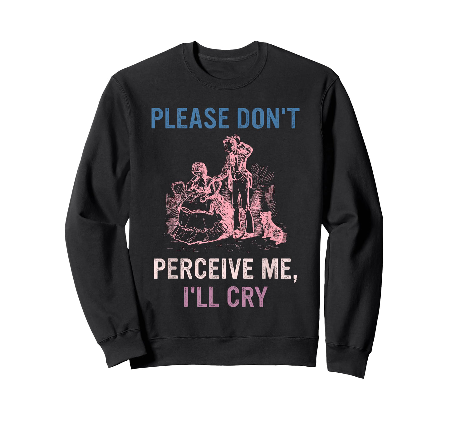 I'll Cry T-Shirt