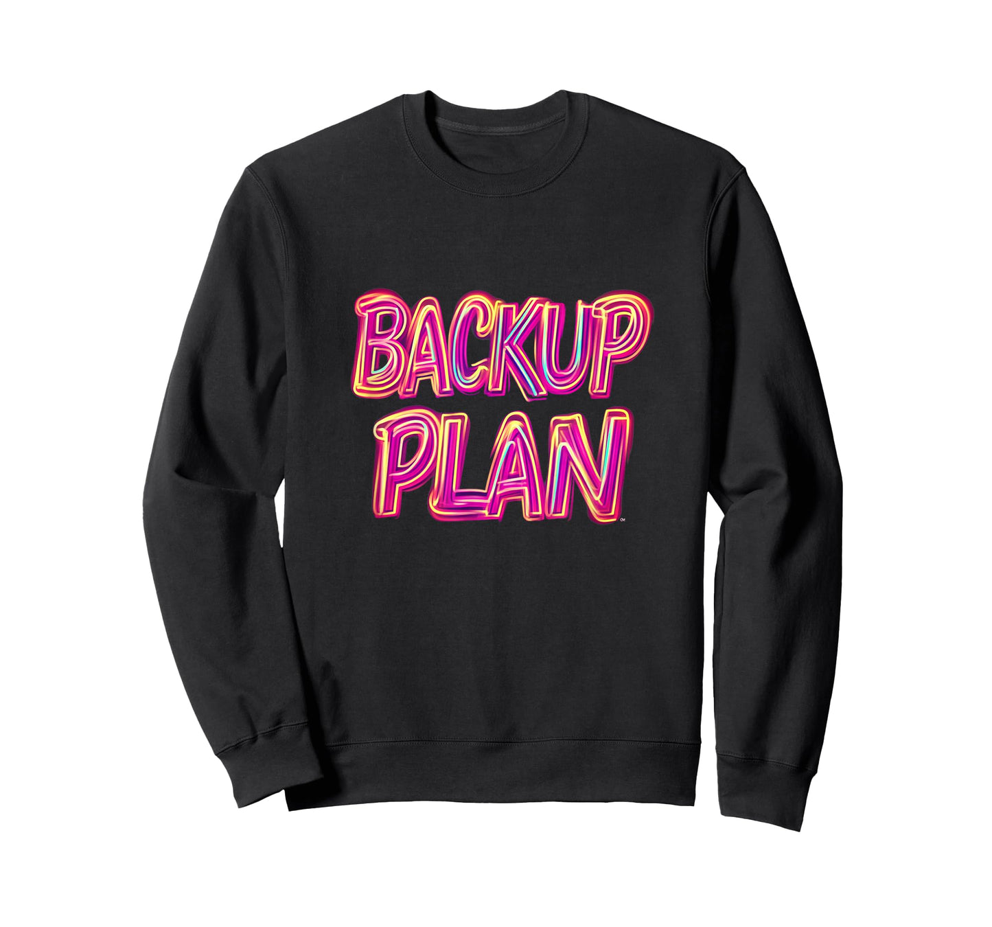 Nice Backup Plan T-Shirt