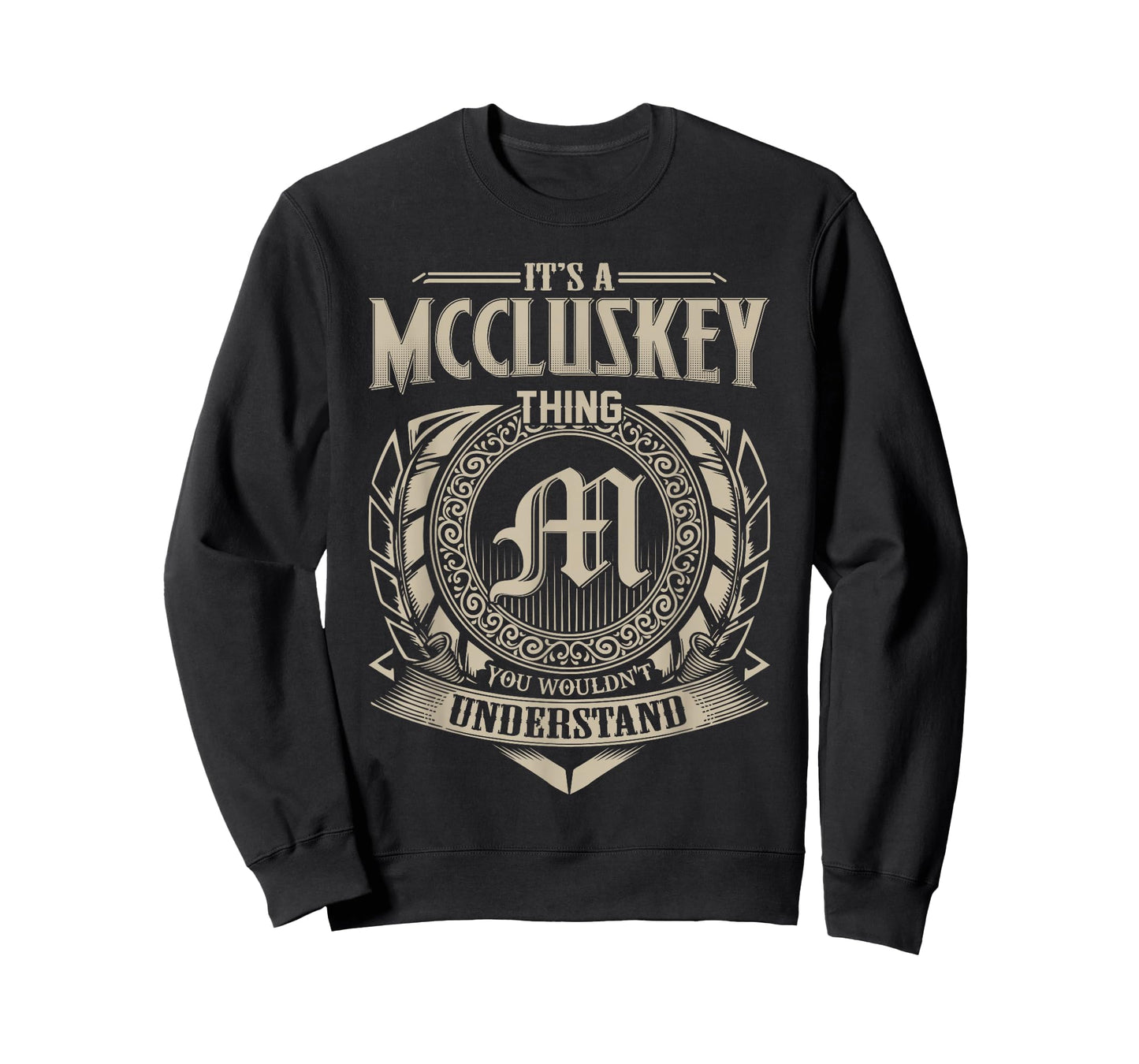 It's A MCCLUSKEY Thing You Wouldn't Understand Name Vintage T-Shirt