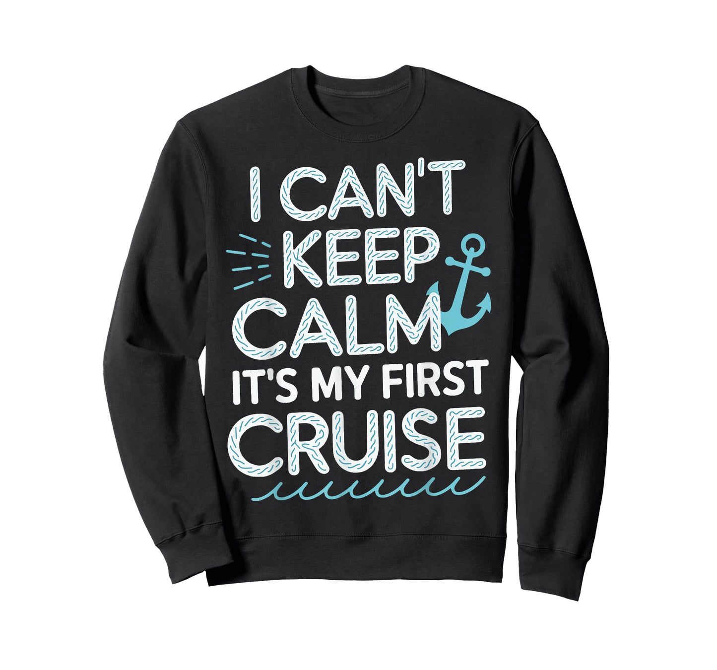 I Can't Keep Calm It's My First Cruise T-Shirt