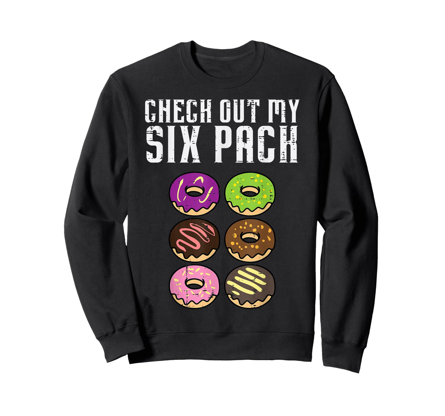 Gym Check Out My Six Pack Donuts Workout Fitness Women Men T-Shirt