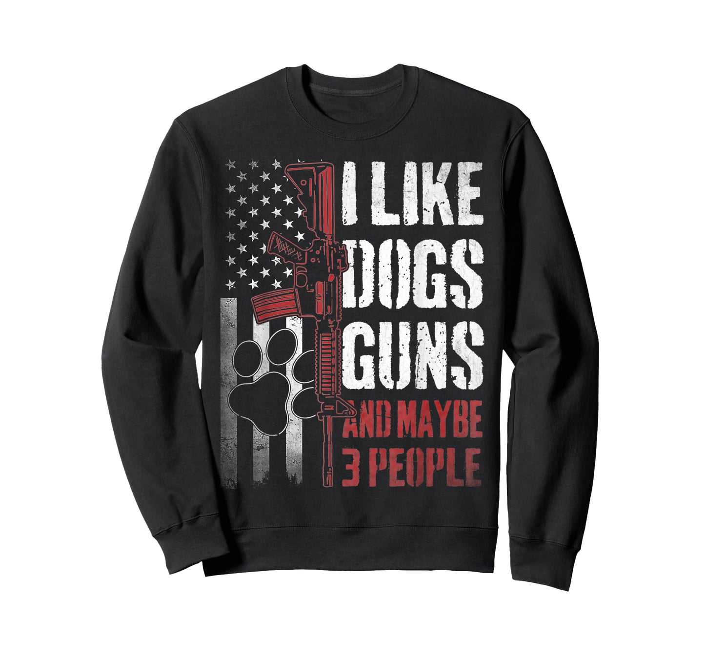 I Like Dogs Guns Maybe Three People Funny Tee T-Shirt