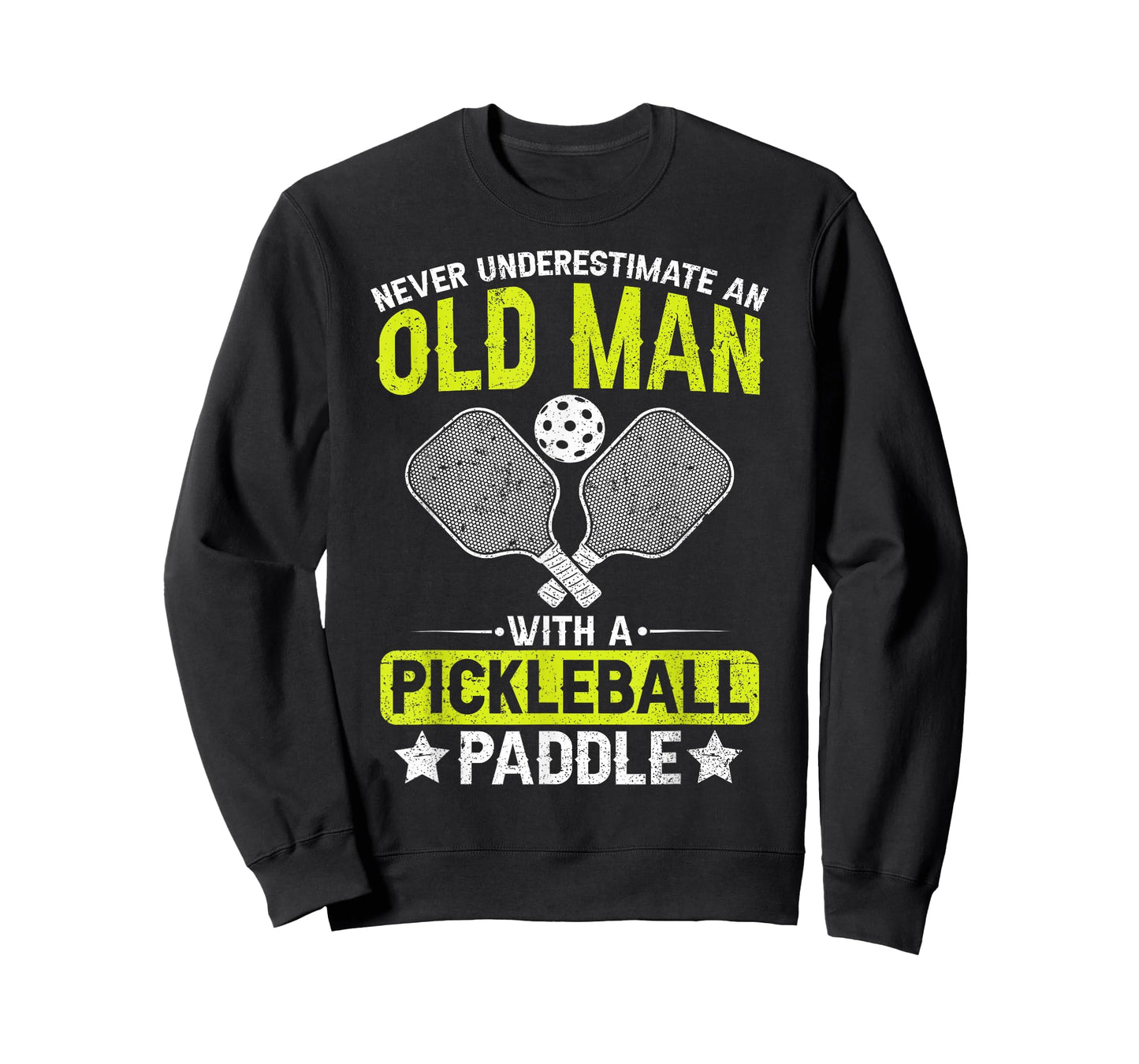Never Underestimate an Old Man with a Pickleball Paddle Men T-Shirt