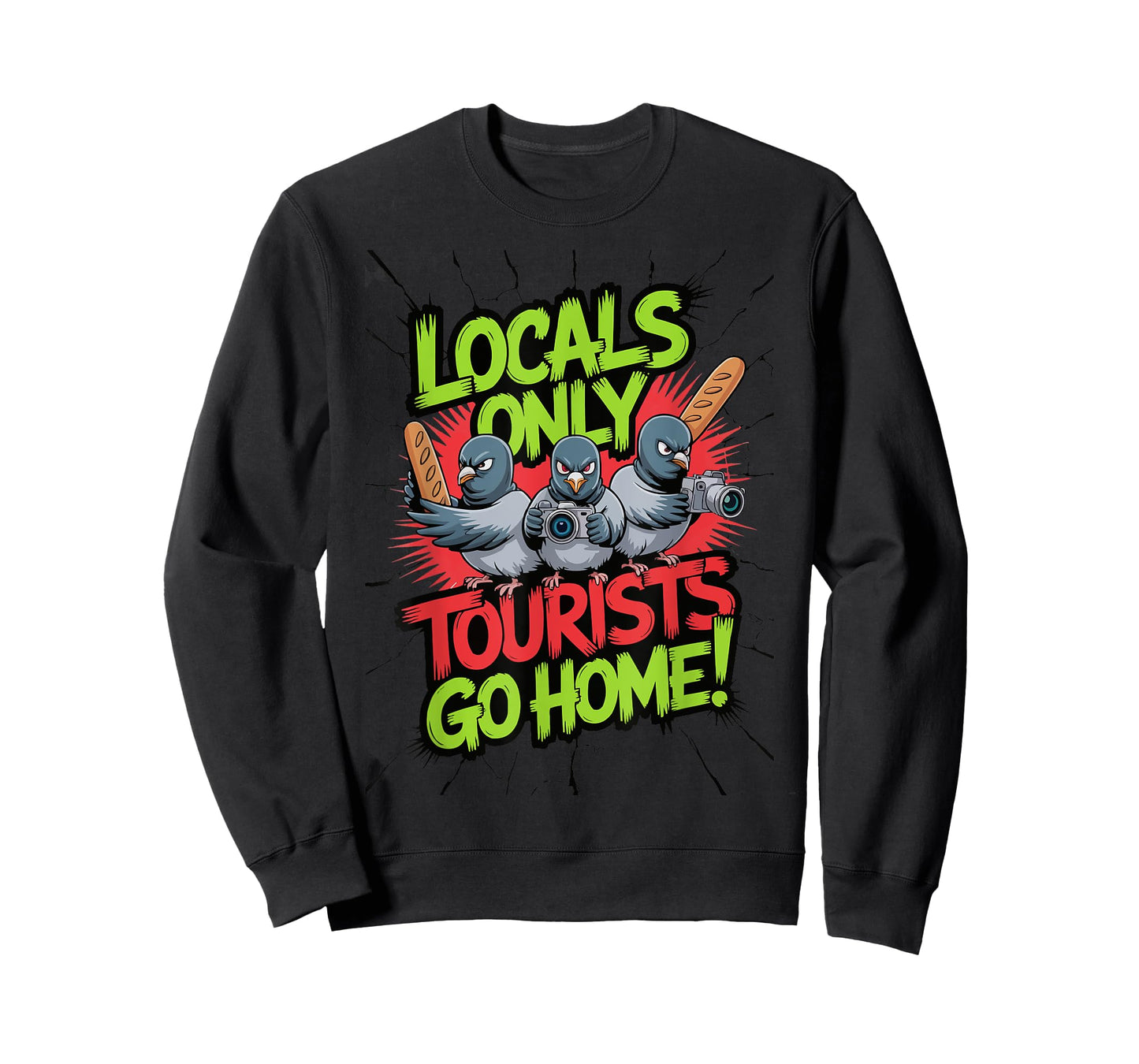 Tourists Go Home Funny Local Resistance Angry Locals Club T-Shirt