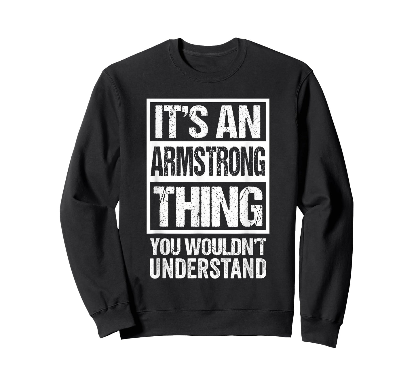 It's An Armstrong Thing You Wouldn't Understand T-Shirt