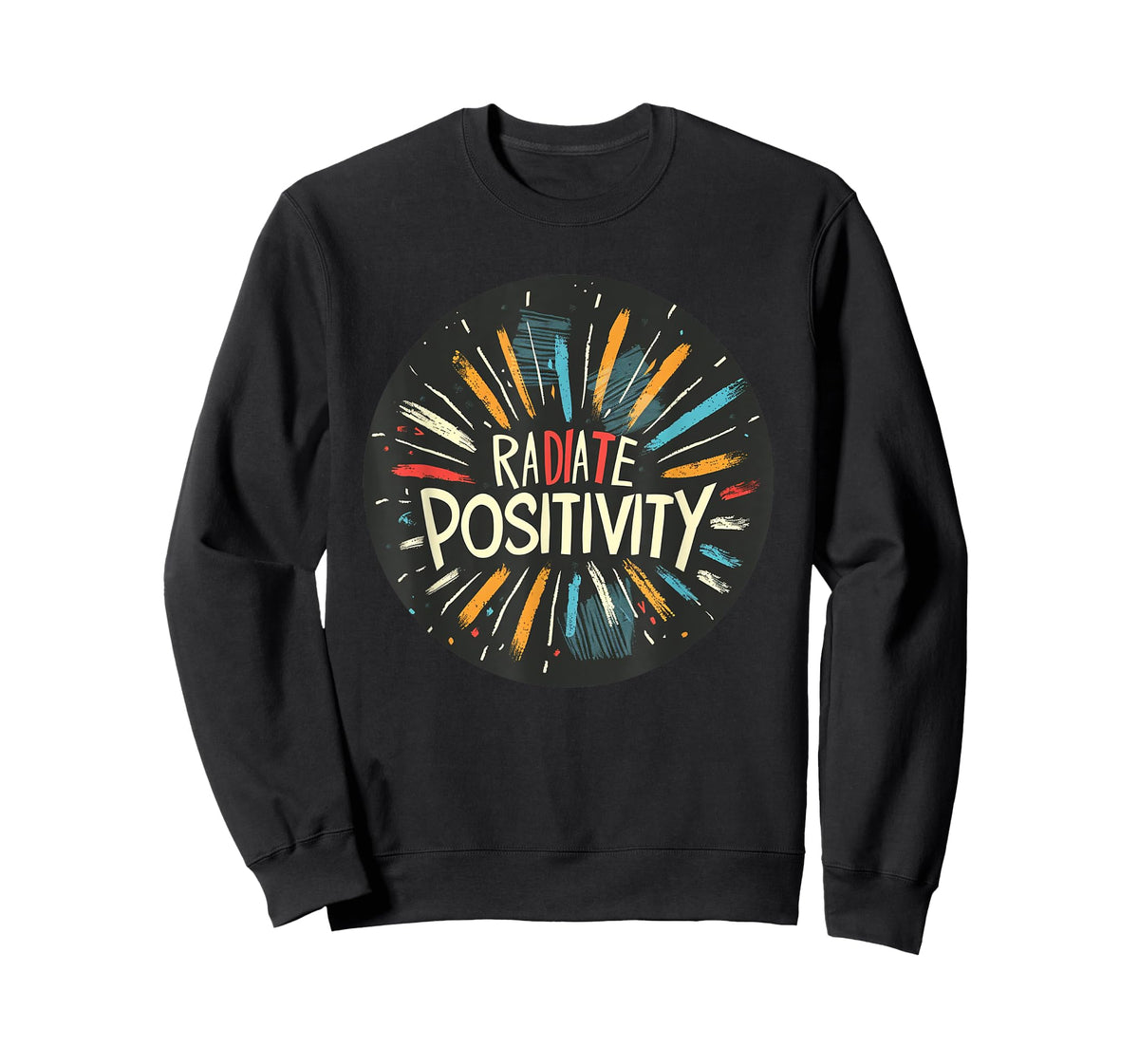 Exciting Radiate Positivity Quote for a Lively Feel T-Shirt
